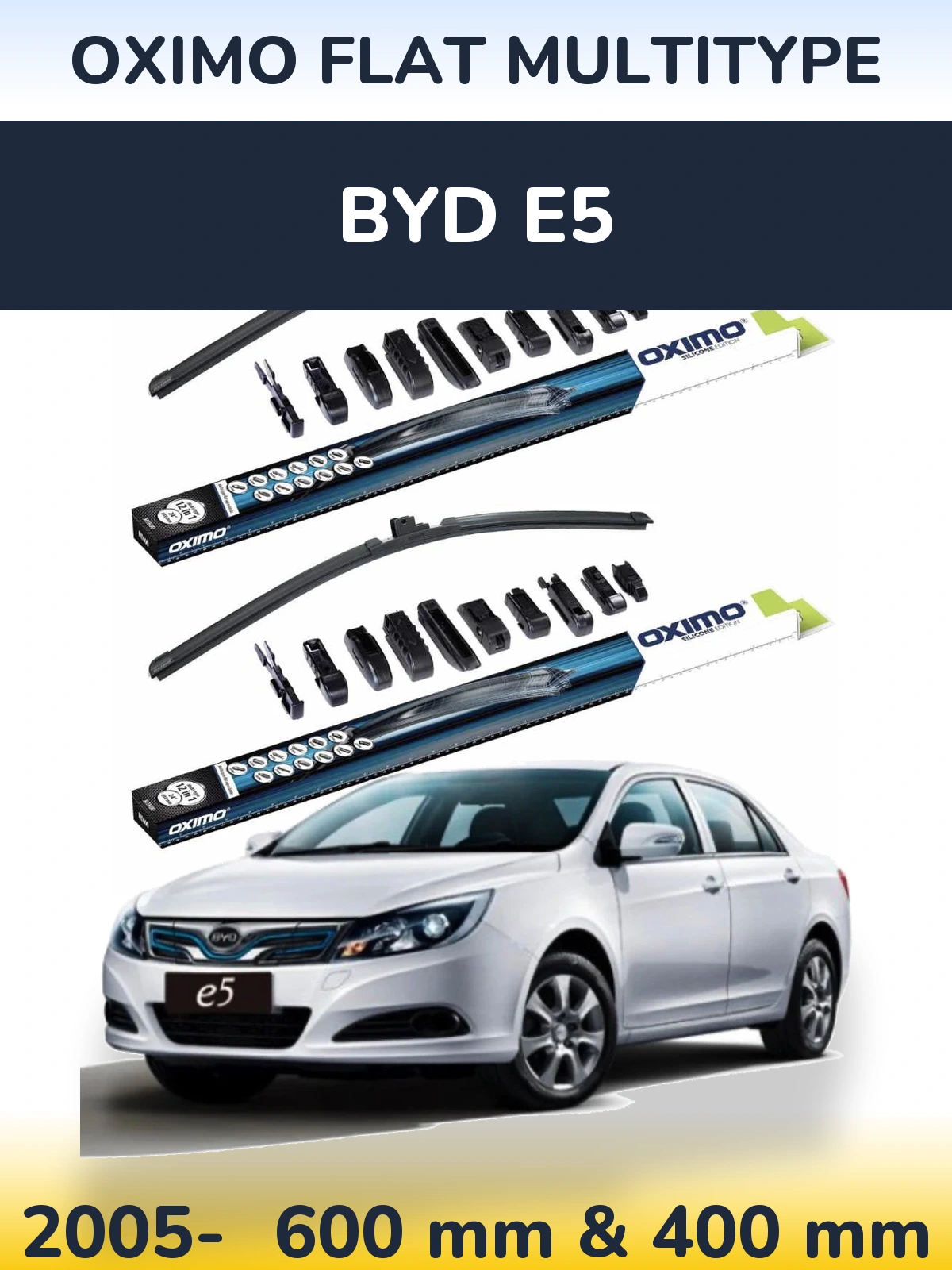 Комплект передніх щіток Oximo Flat MultiТипe 600 & 400 мм для BYD E5 2005-2026