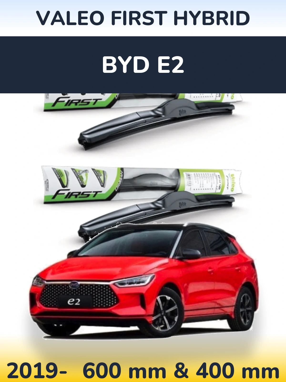 Sada předních stěračů Valeo First Hybrid 600 a 400 mm pro BYD E2 2019-2026