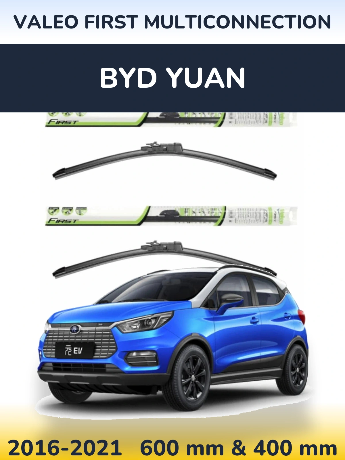 Sada předních stěračů Valeo First MultiConnection 600 a 400 mm pro BYD Yuan 2016-2021