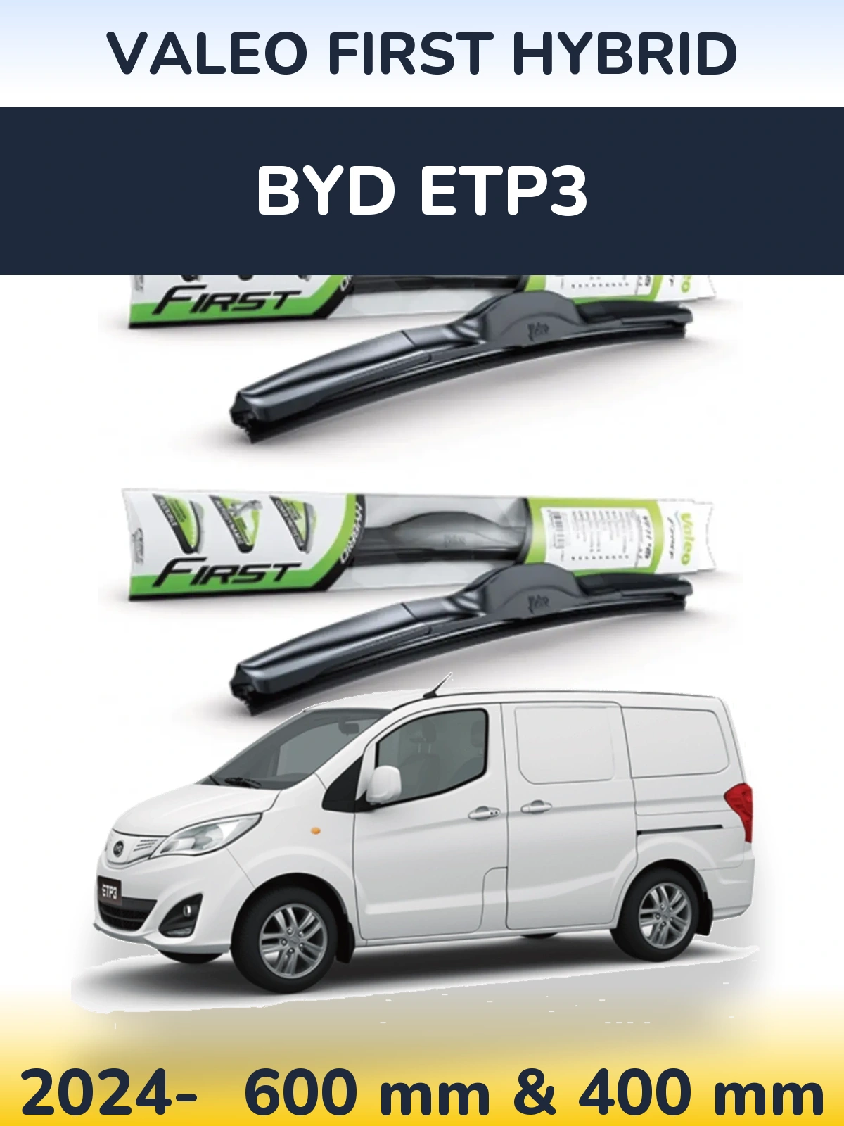 Sada předních stěračů Valeo First Hybrid 600 a 400 mm pro BYD ETP3 2024-2026