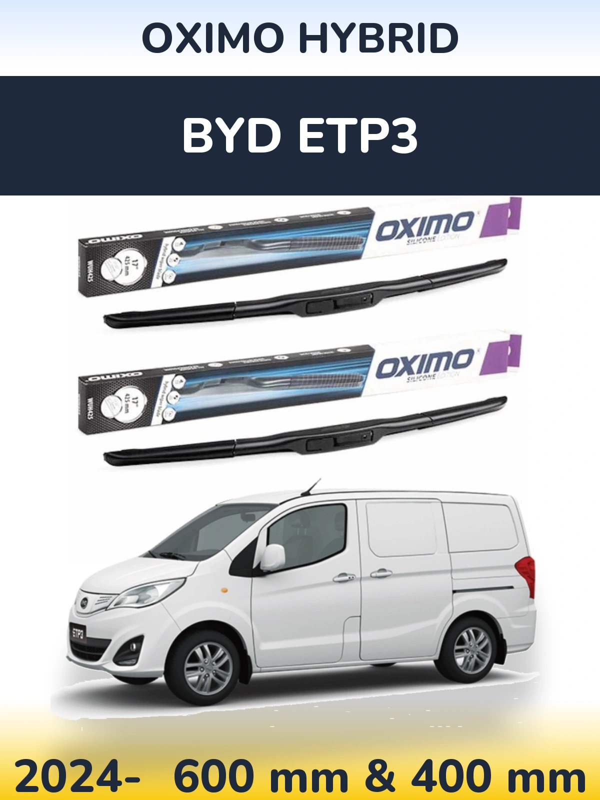 Комплект передніх щіток Oximo Hybrid 600 & 400 мм для BYD ETP3 2024-2026