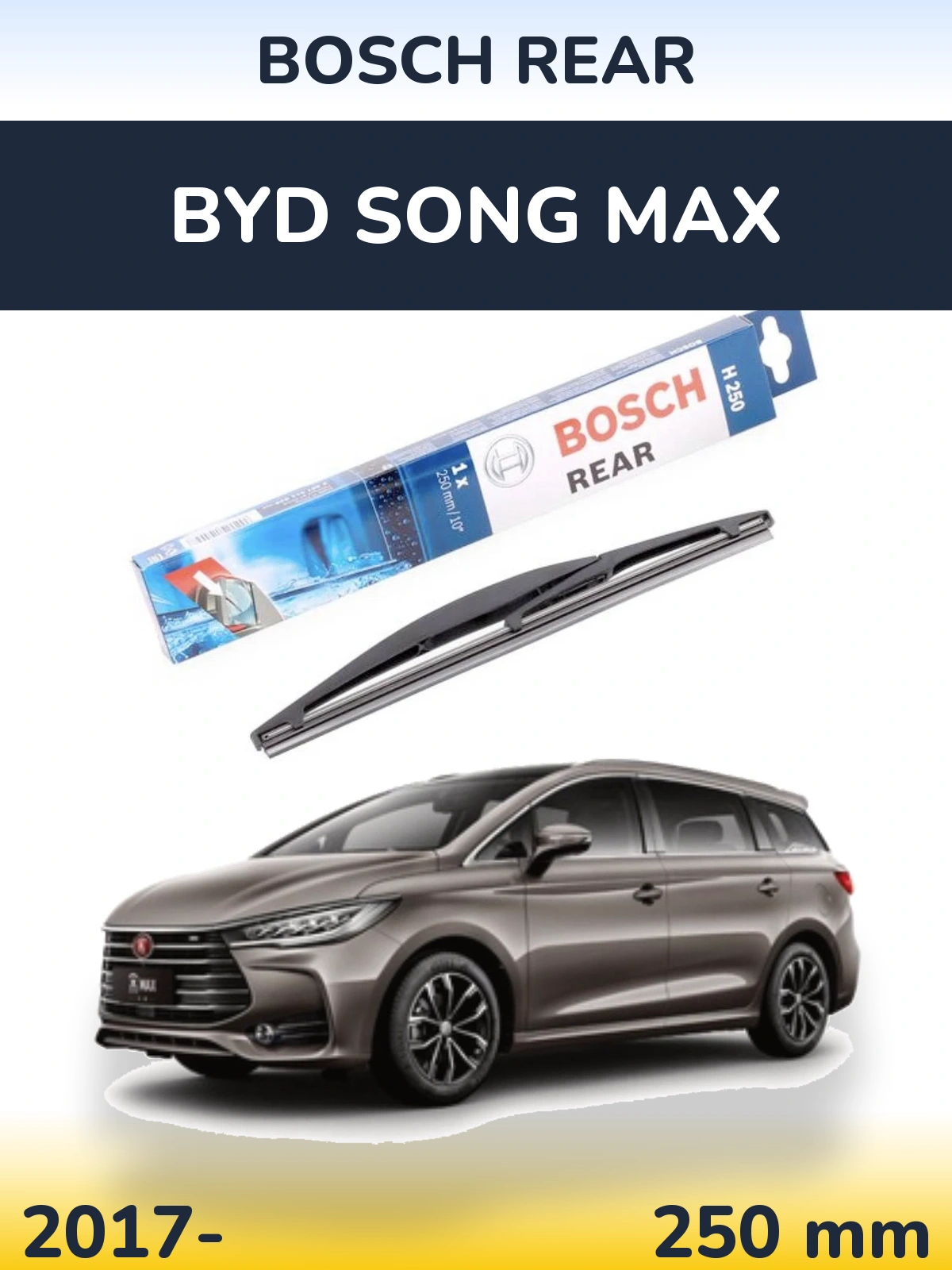 Zadní stěrač BOSCH Rear 250 mm pro BYD Song Max 2017-2026