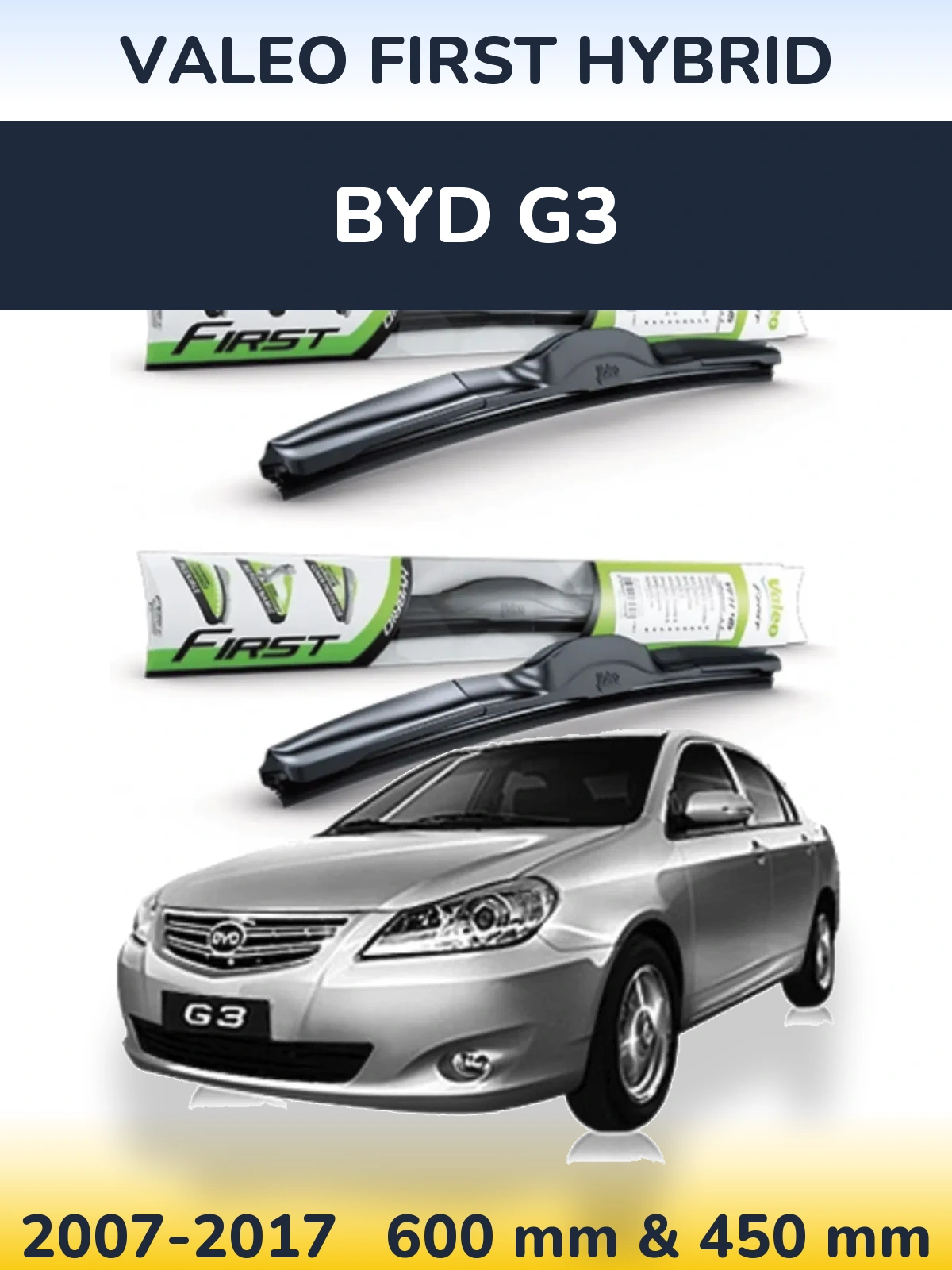 Комплект передніх щіток Valeo First Hybrid 600 & 450 мм для BYD G3 2007-2017