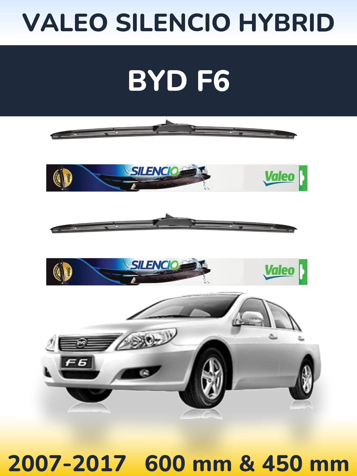 Sada předních stěračů Valeo Silencio Hybrid 600 a 450 mm pro BYD F6 2007-2017