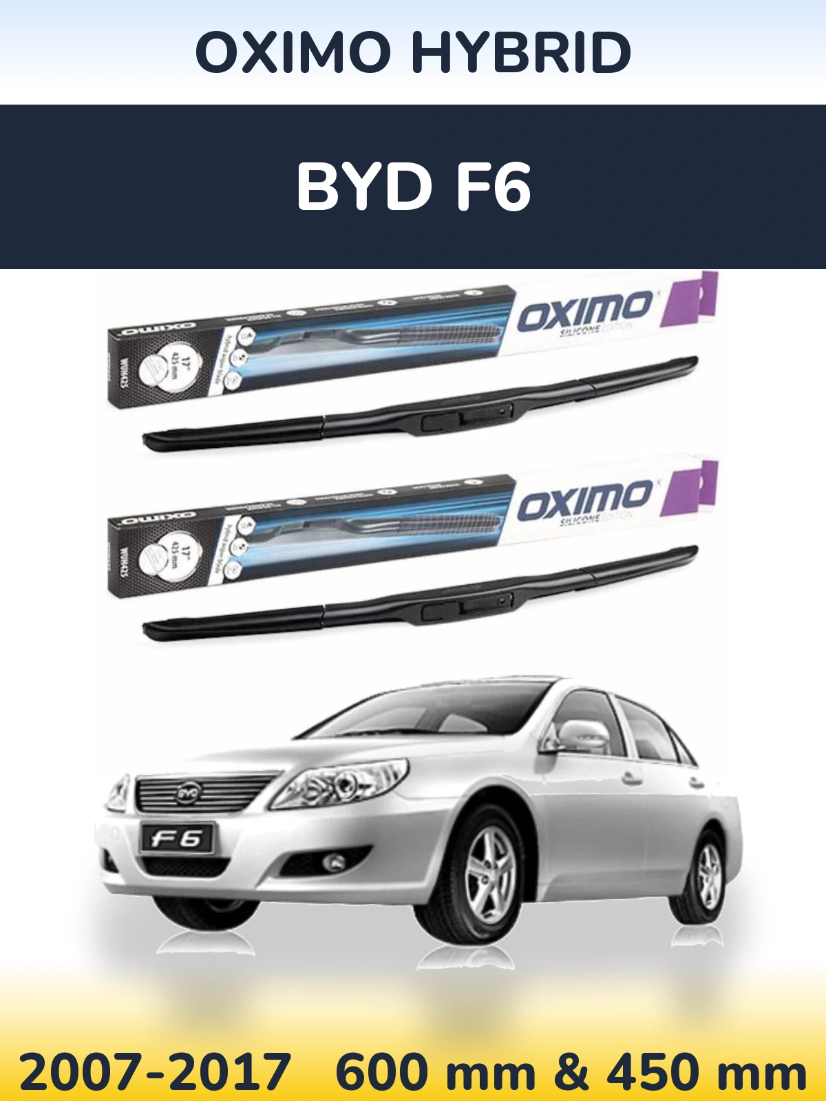 Sada předních stěračů Oximo Hybrid 600 a 450 mm pro BYD F6 2007-2017