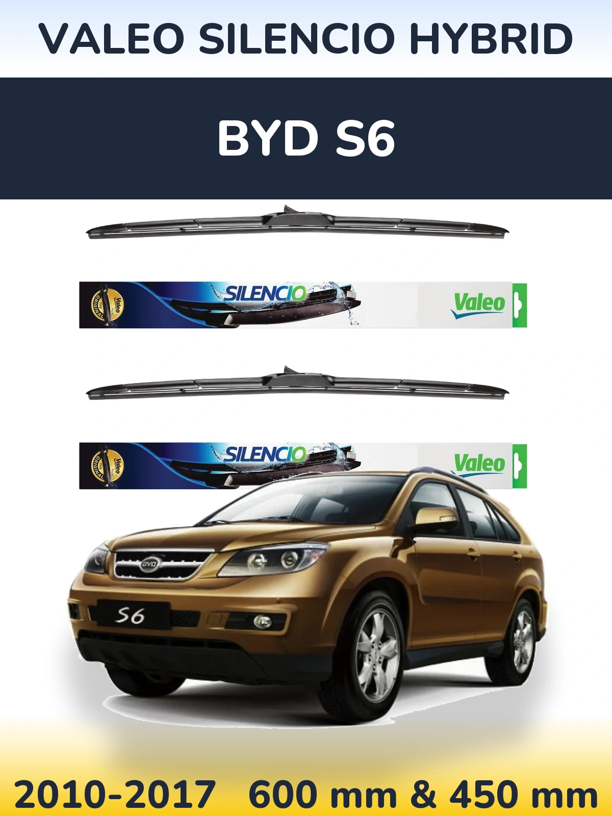 Sada předních stěračů Valeo Silencio Hybrid 600 a 450 mm pro BYD S6 2010-2017