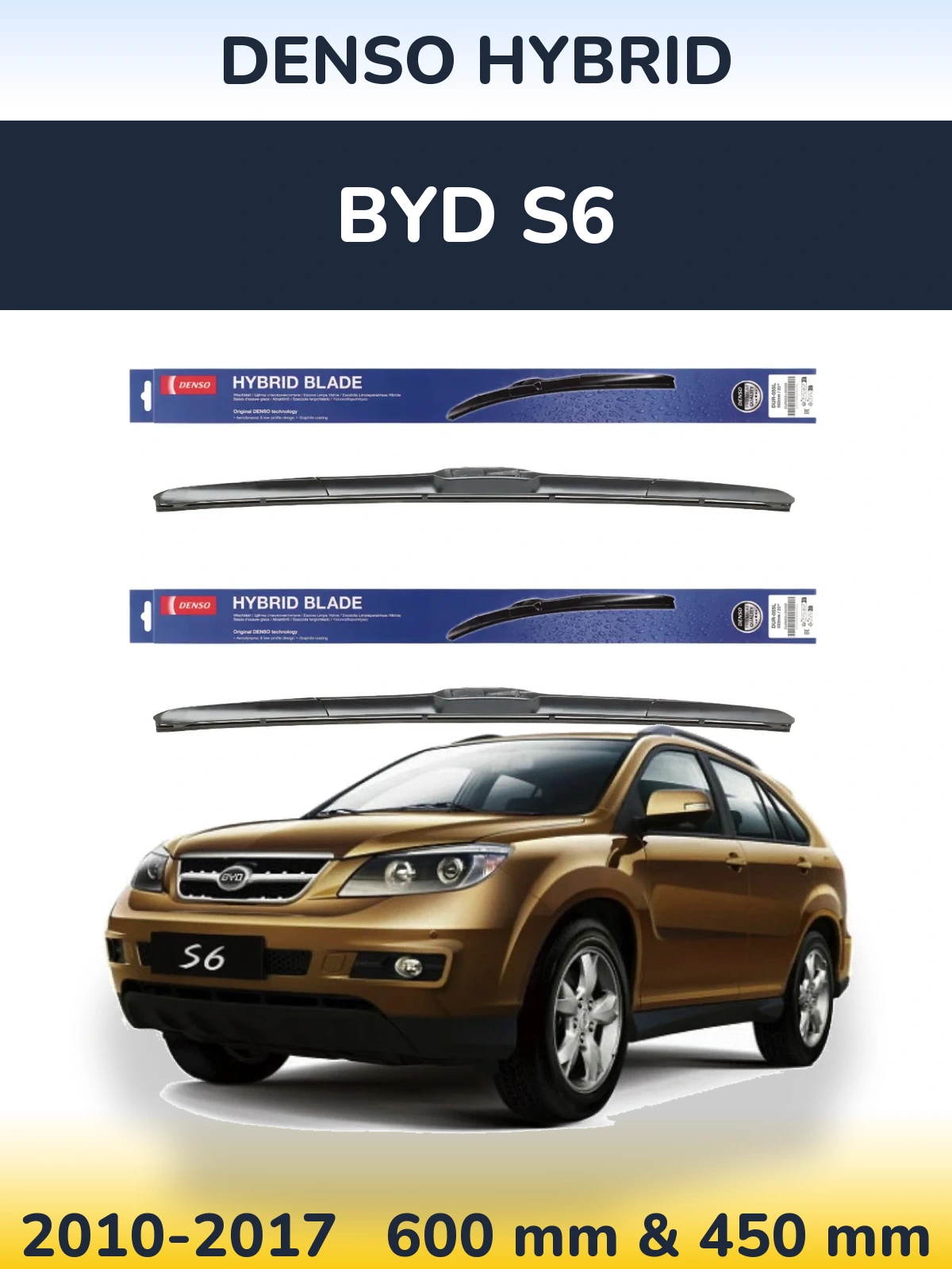Sada předních stěračů Denso Hybrid 600 a 450 mm pro BYD S6 2010-2017