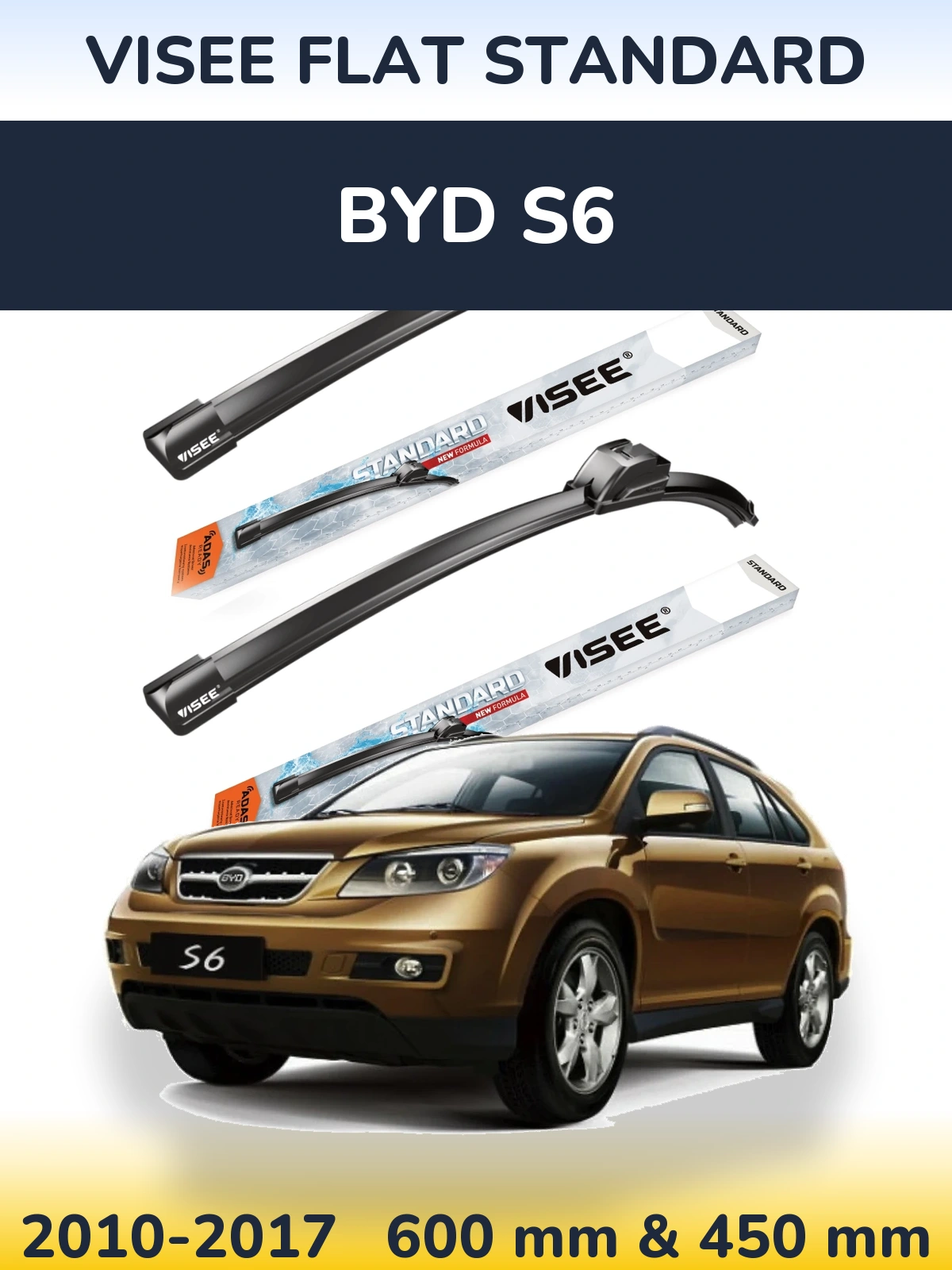 Sada předních stěračů VISEE FLAT STANDARD 600 a 450 mm pro BYD S6 2010-2017