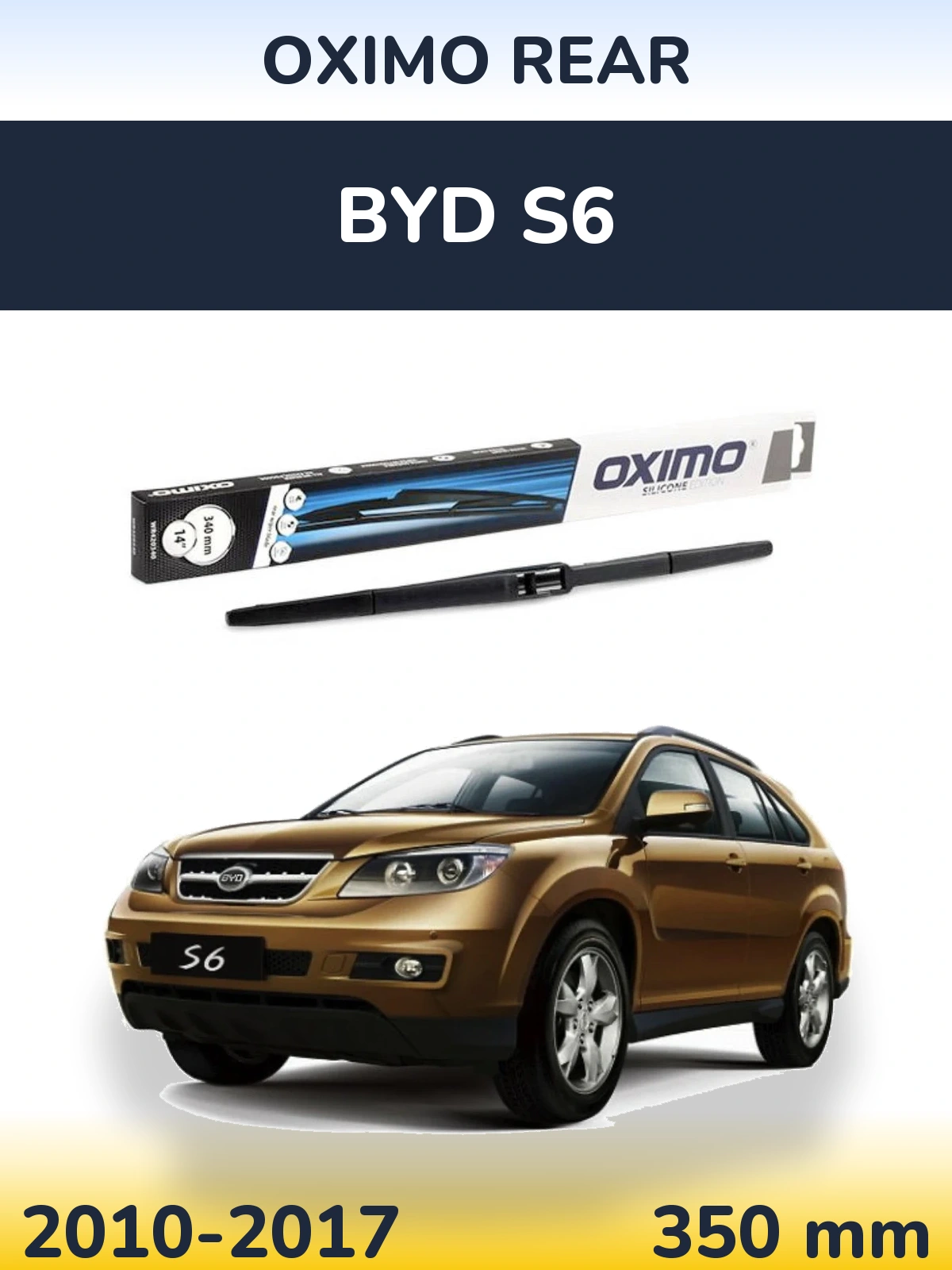 Zadní stěrač Oximo Rear 350 mm pro BYD S6 2010-2017