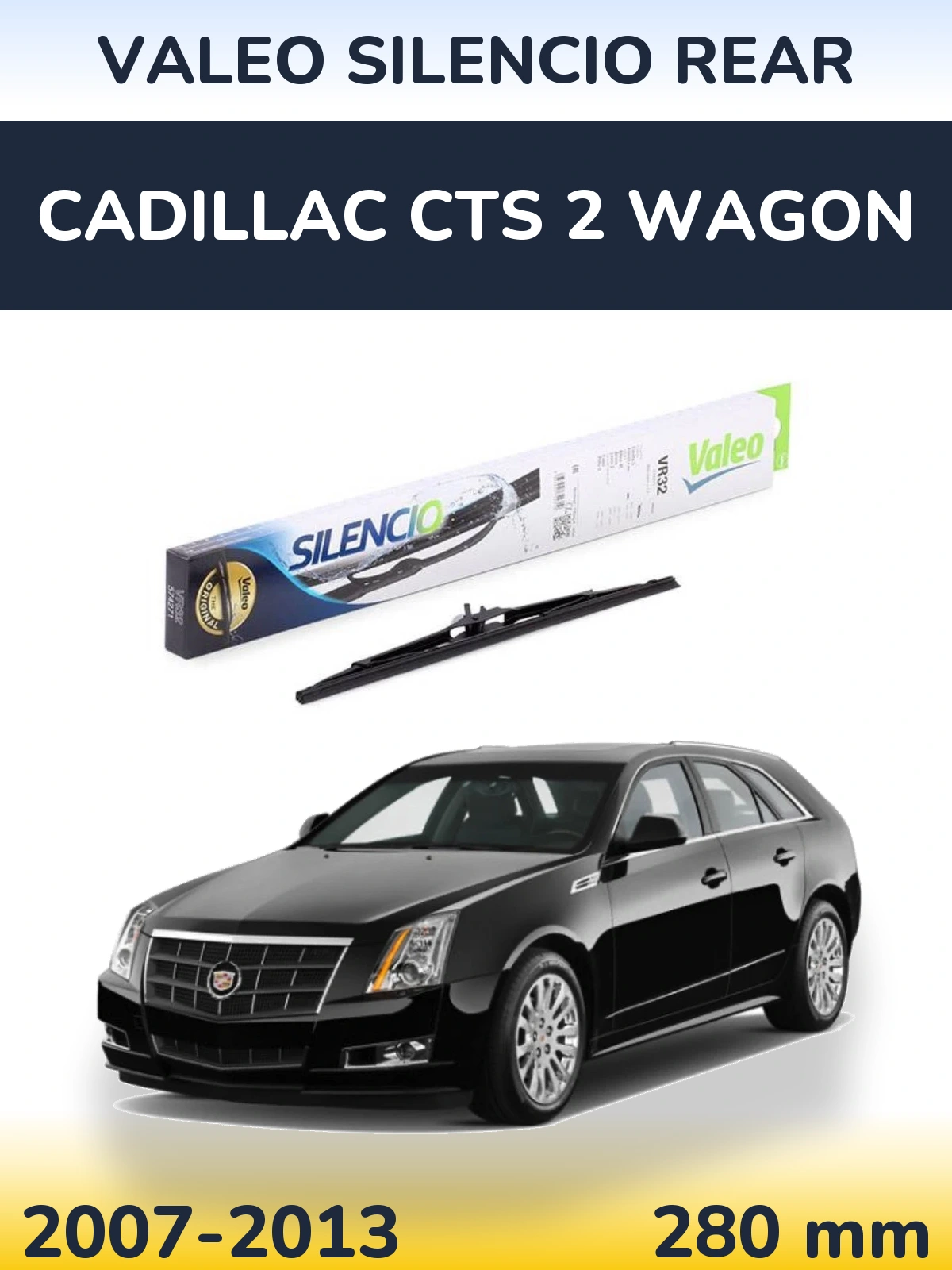 Zadní stěrač Valeo Silencio Rear 280 mm pro Cadillac CTS 2 Wagon 2007-2013