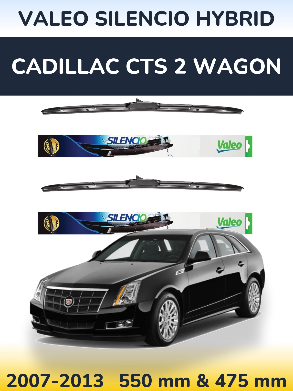 Sada předních stěračů Valeo Silencio Hybrid 550 a 475 mm pro Cadillac CTS 2 Wagon 2007-2013