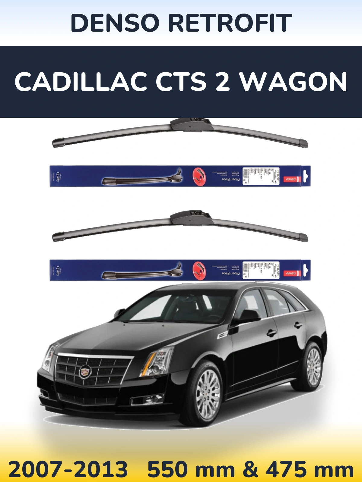 Комплект передніх щіток Denso Retrofit 550 & 475 мм для Cadillac CTS 2 Wagon 2007-2013