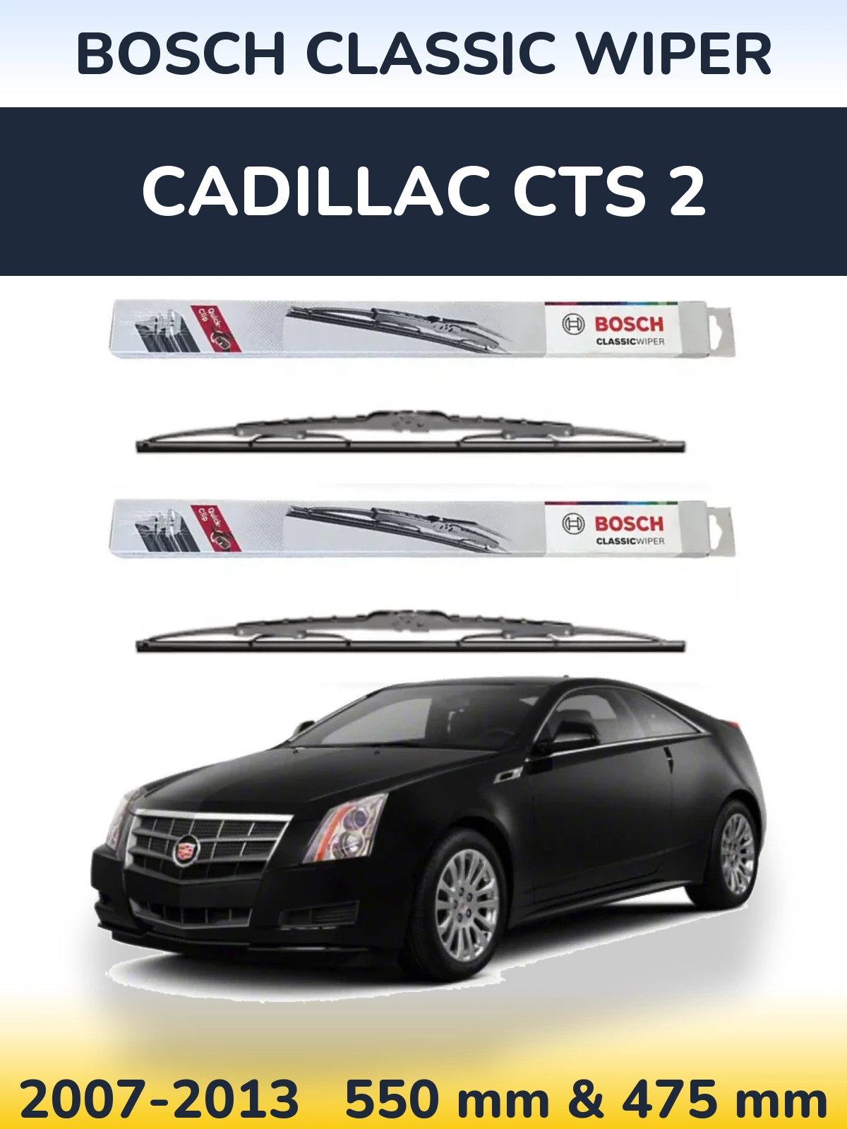 Комплект передніх щіток BOSCH Classic Wiper 550 & 475 мм для Cadillac CTS 2 2007-2013