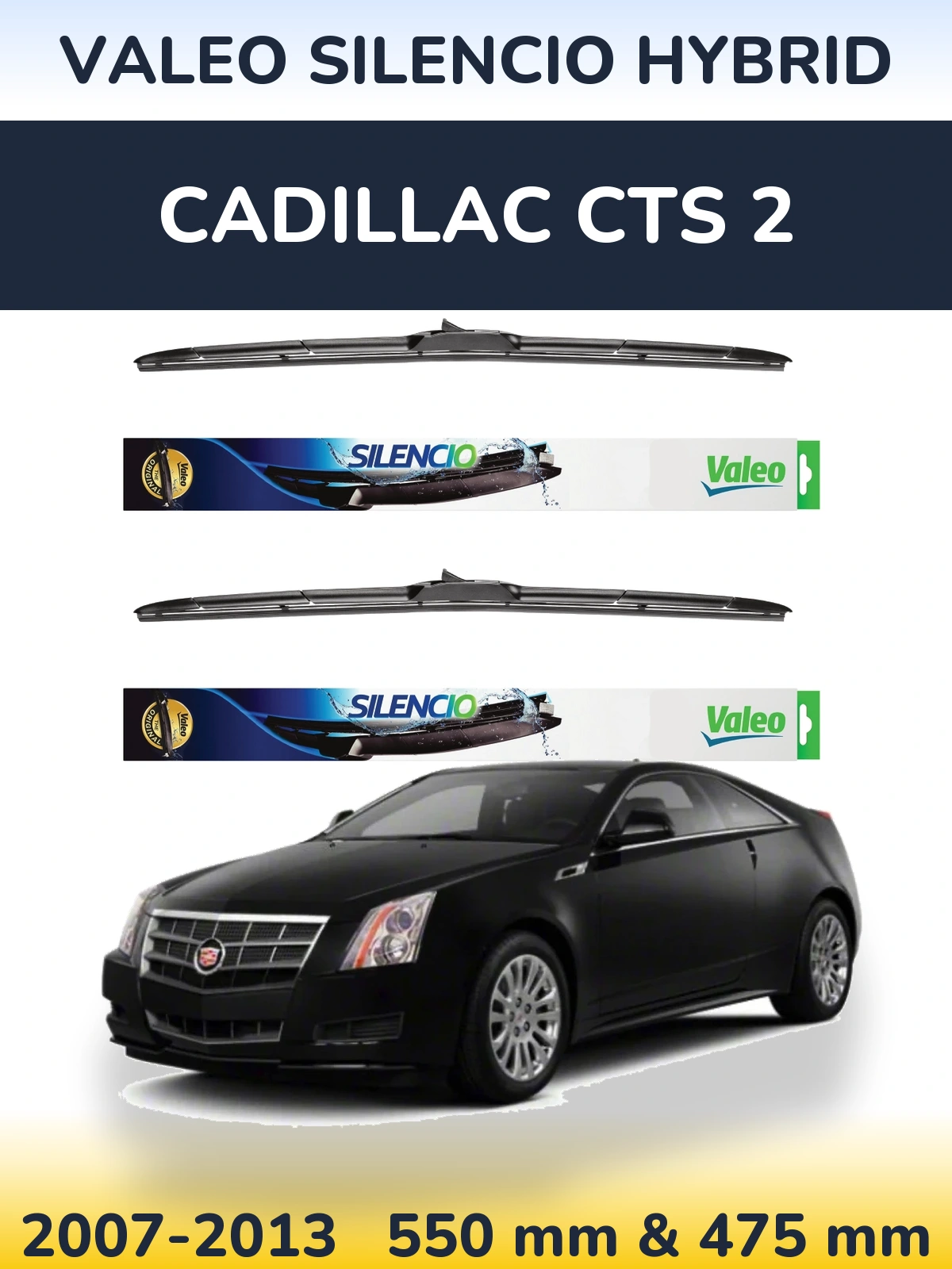 Sada předních stěračů Valeo Silencio Hybrid 550 a 475 mm pro Cadillac CTS 2 2007-2013