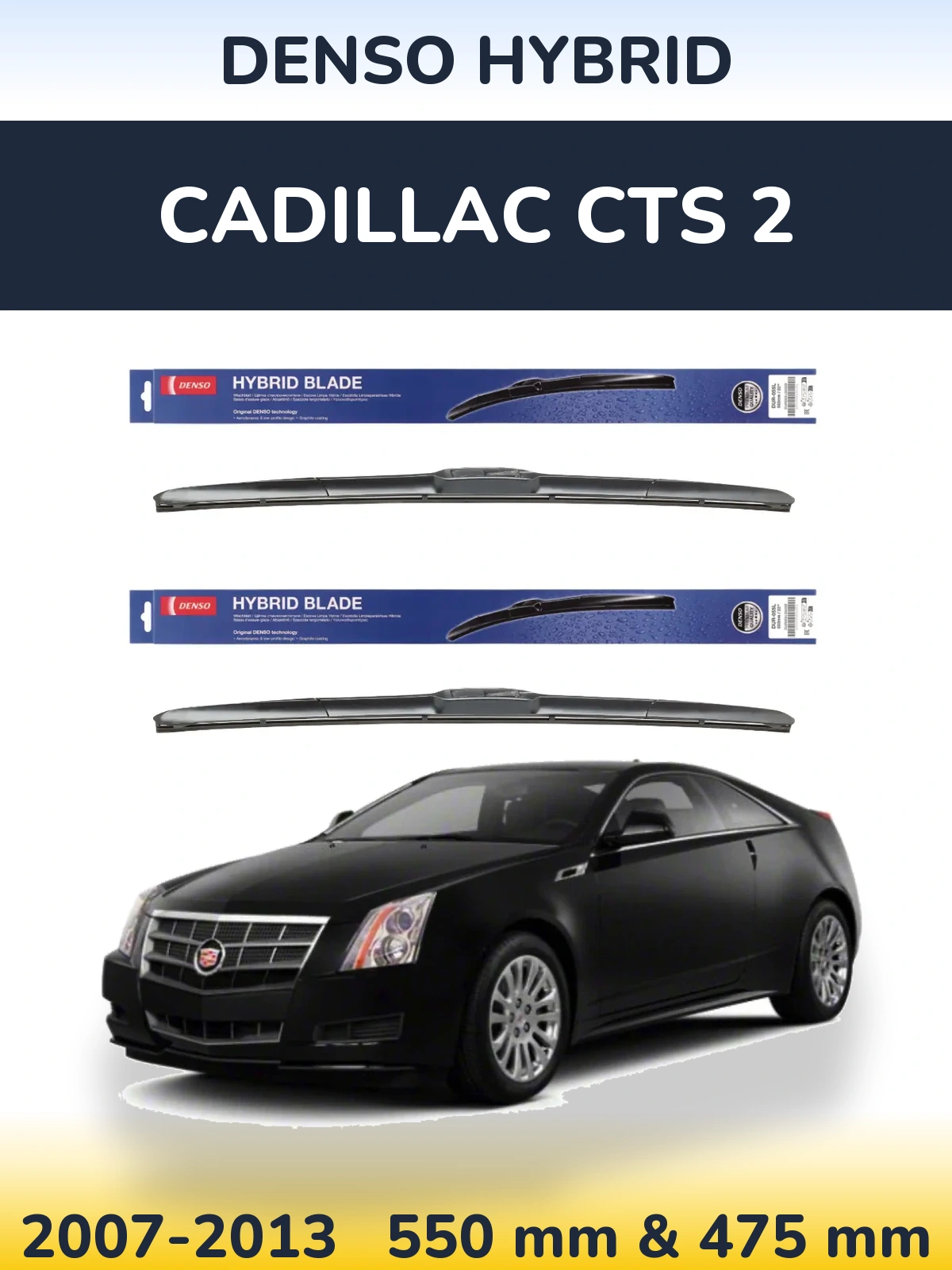 Sada předních stěračů Denso Hybrid 550 a 475 mm pro Cadillac CTS 2 2007-2013