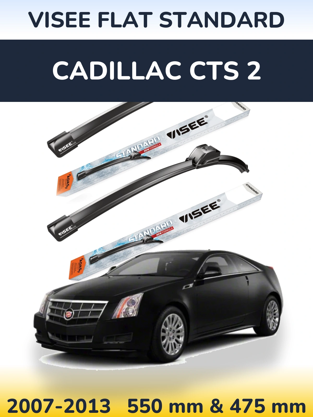 Sada předních stěračů VISEE FLAT STANDARD 550 a 475 mm pro Cadillac CTS 2 2007-2013