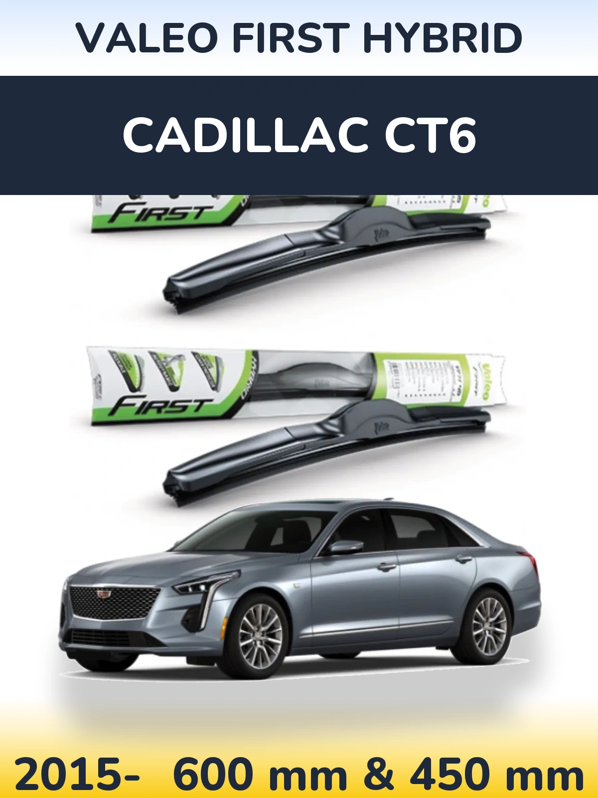 Sada předních stěračů Valeo First Hybrid 600 a 450 mm pro Cadillac CT6 2015-2026
