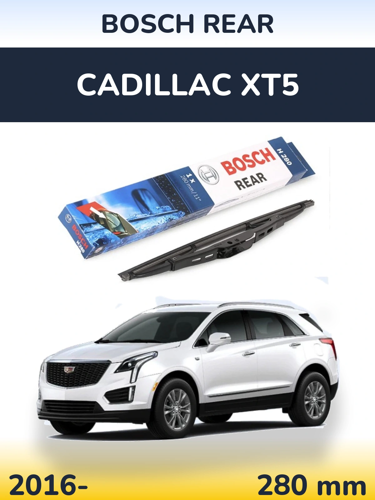 Zadní stěrač BOSCH Rear 280 mm pro Cadillac XT5 2016-2026