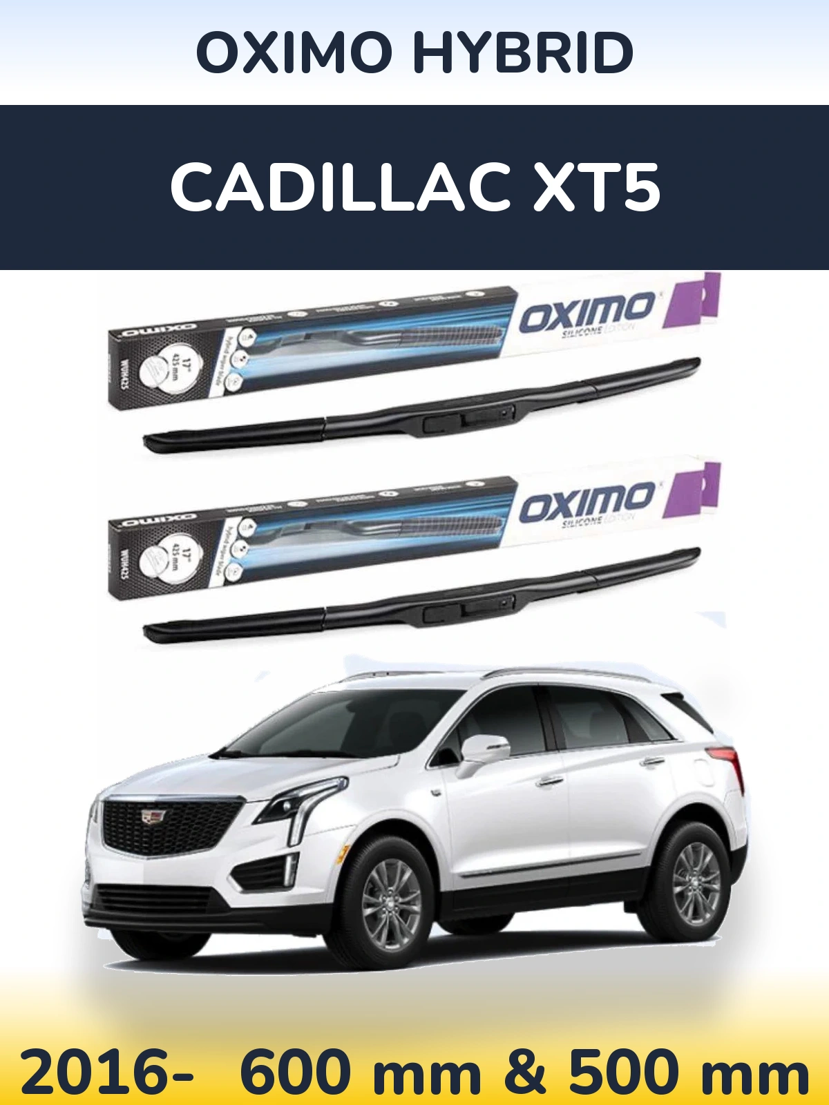 Sada předních stěračů Oximo Hybrid 600 a 500 mm pro Cadillac XT5 2016-2026