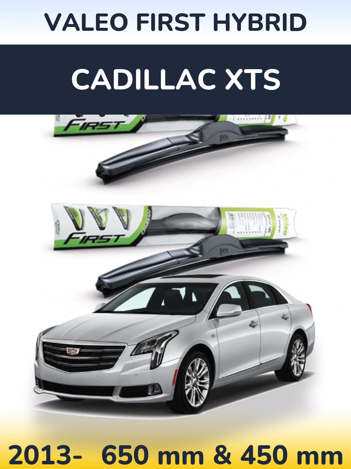 Sada předních stěračů Valeo First Hybrid 650 a 450 mm pro Cadillac XTS 2013-2026