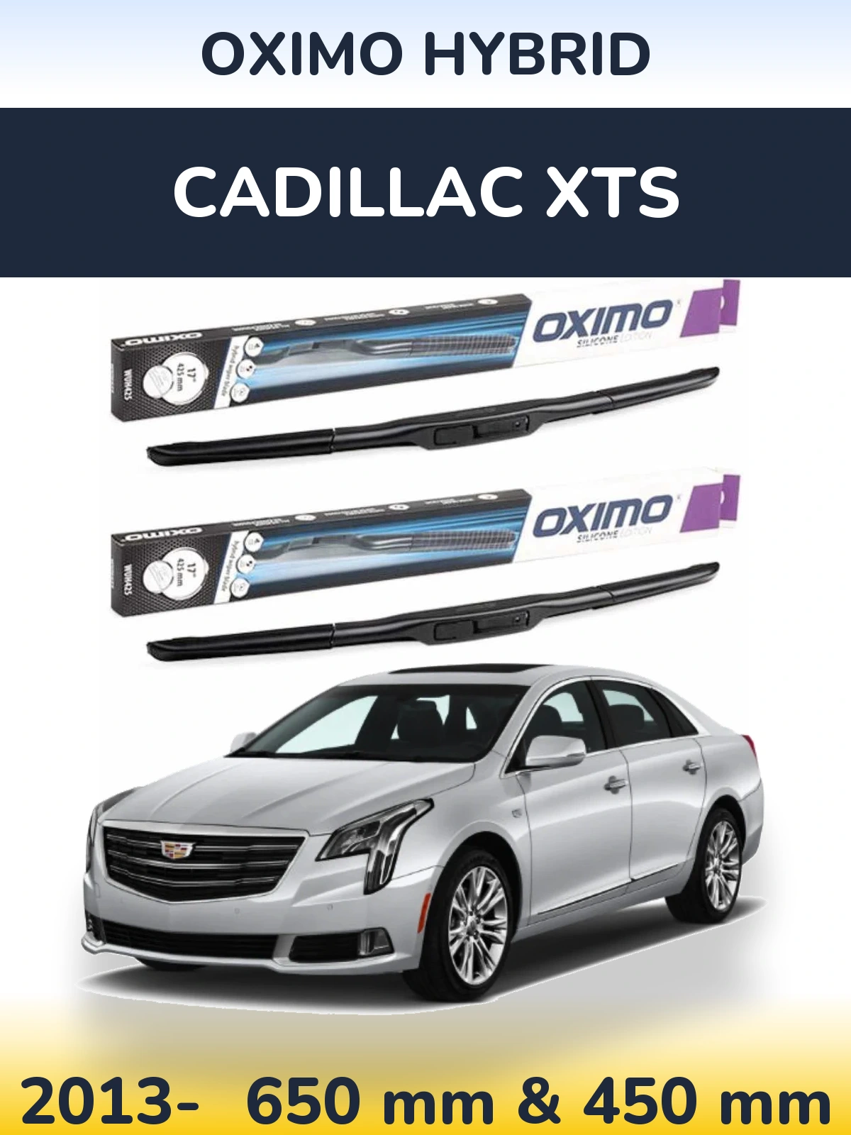 Sada předních stěračů Oximo Hybrid 650 a 450 mm pro Cadillac XTS 2013-2026