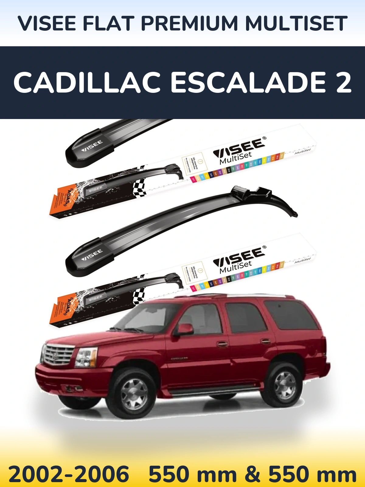Sada předních stěračů VISEE FLAT PREMIUM MultiSet 550 a 550 mm pro Cadillac Escalade 2 2002-2006
