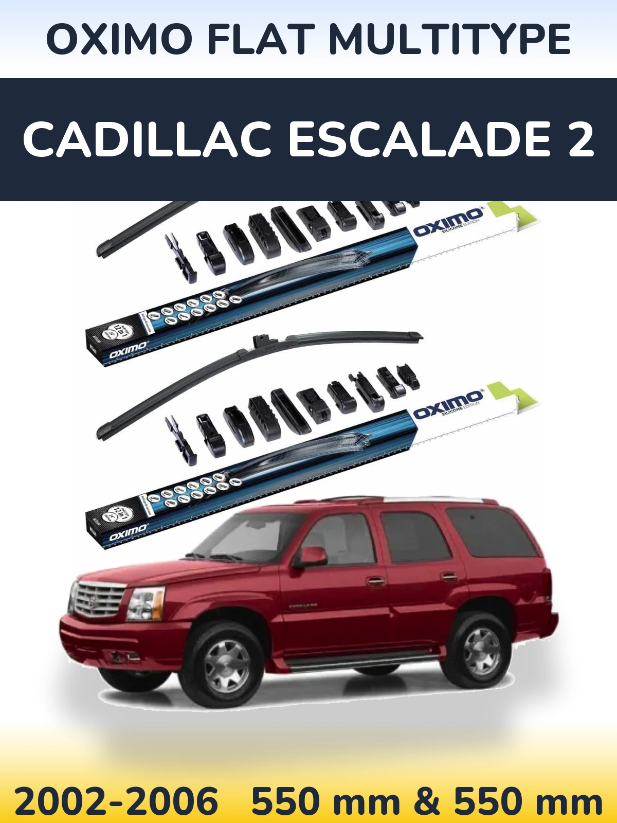 Sada předních stěračů Oximo Flat MultiType 550 a 550 mm pro Cadillac Escalade 2 2002-2006