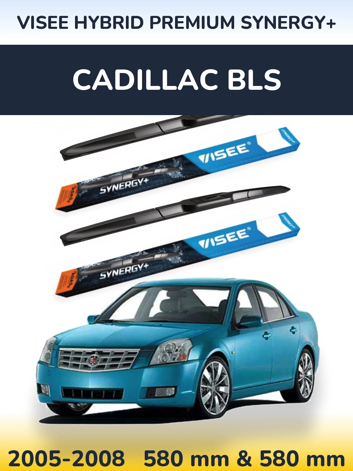 Sada předních stěračů VISEE HYBRID PREMIUM SYNERGY+ 580 a 580 mm pro Cadillac BLS 2005-2008
