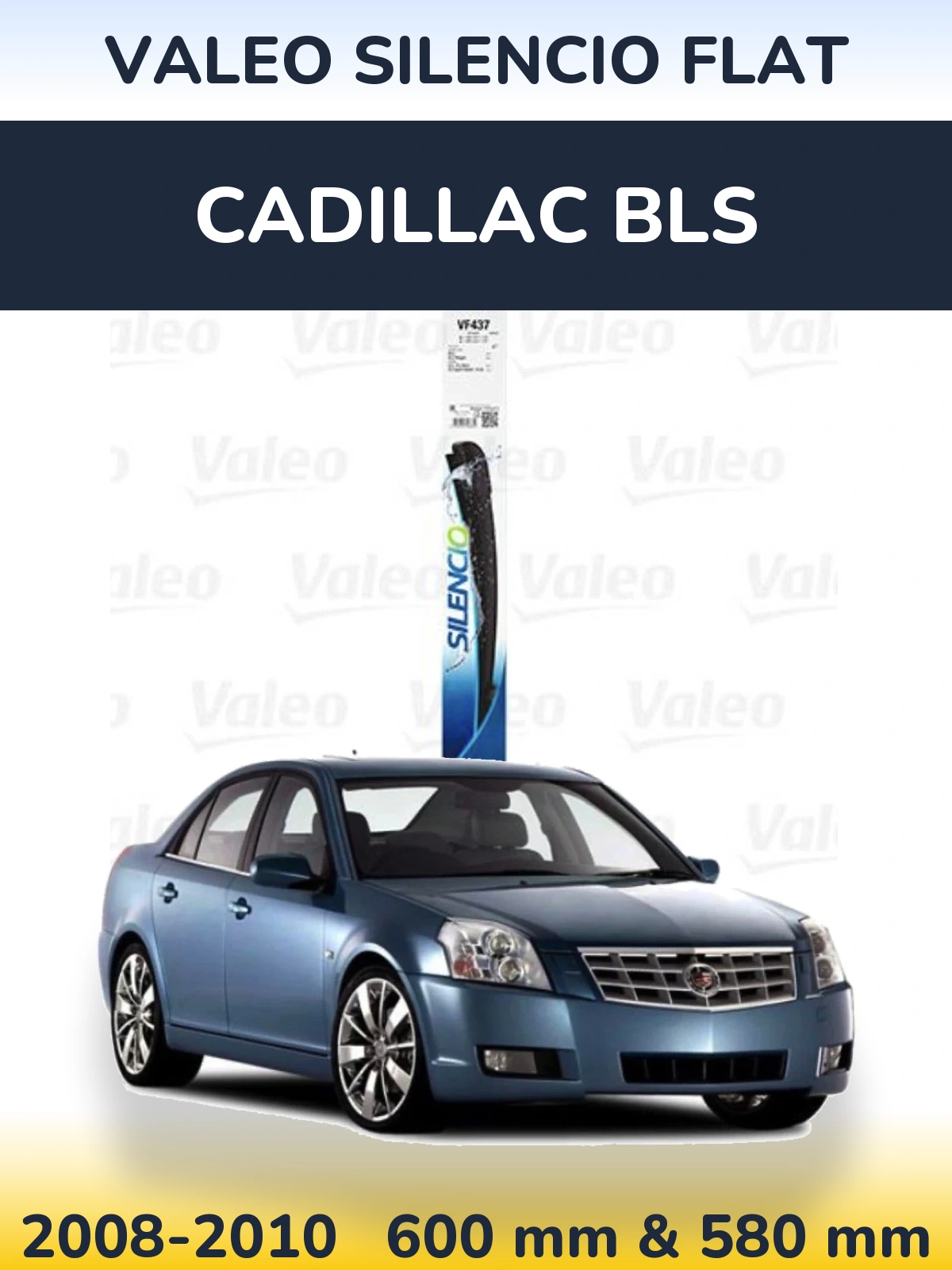Sada předních stěračů Valeo Silencio Flat 580 a 580 mm pro Cadillac BLS 2008-2010
