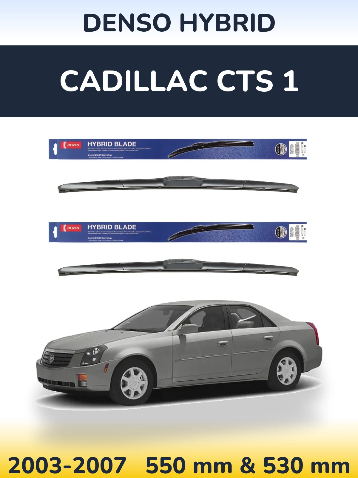 Sada předních stěračů Denso Hybrid 550 a 530 mm pro Cadillac CTS 1 2003-2007