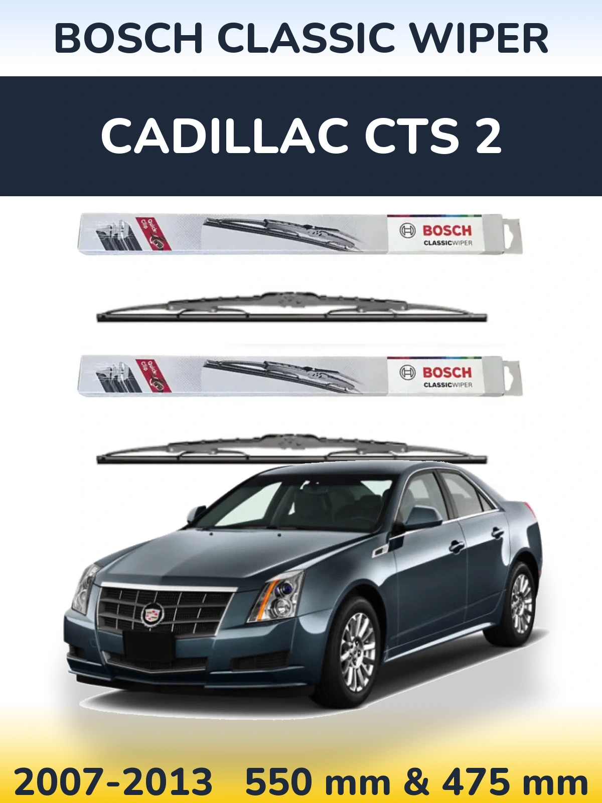 Sada předních stěračů BOSCH Classic Wiper 550 a 475 mm pro Cadillac CTS 2 2007-2013