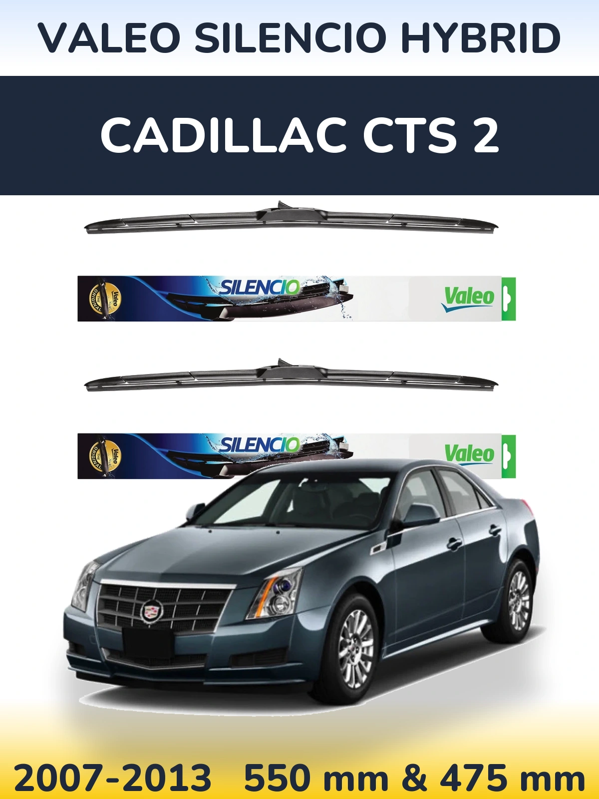 Sada předních stěračů Valeo Silencio Hybrid 550 a 475 mm pro Cadillac CTS 2 2007-2013