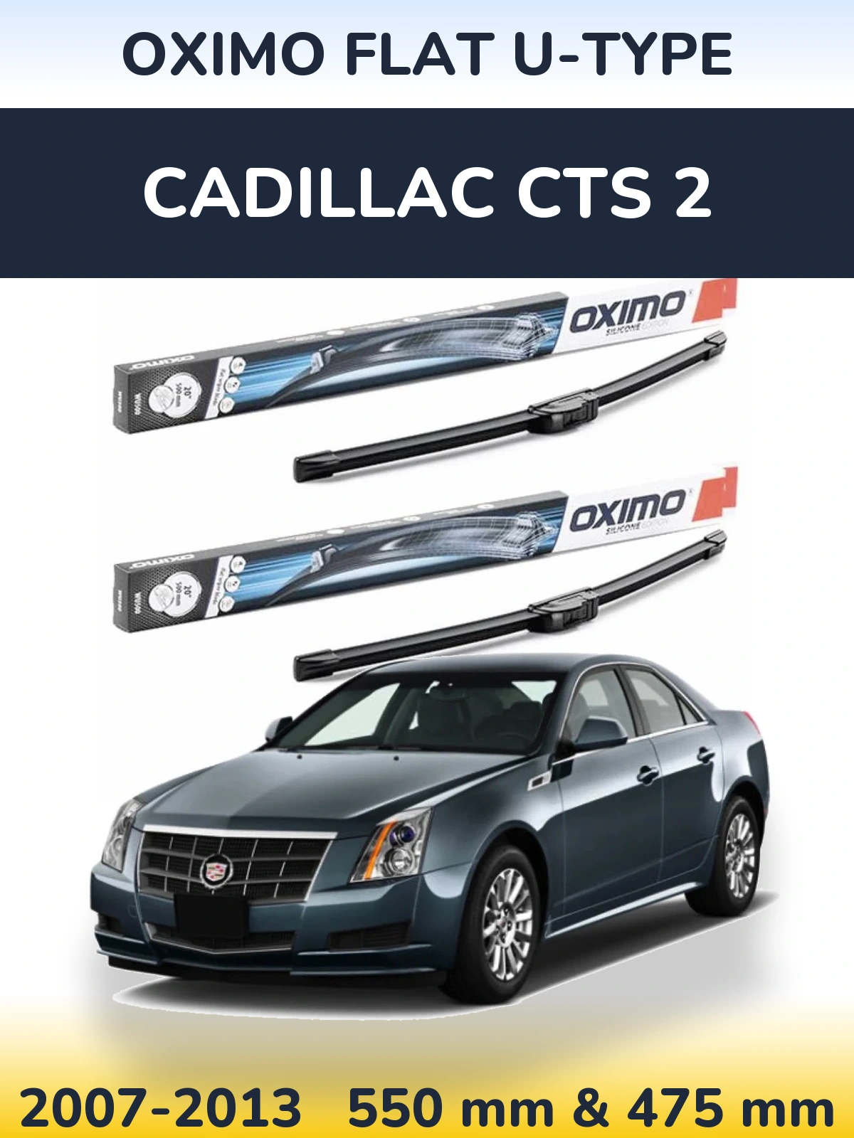 Sada předních stěračů Oximo Flat U-type 550 a 475 mm pro Cadillac CTS 2 2007-2013