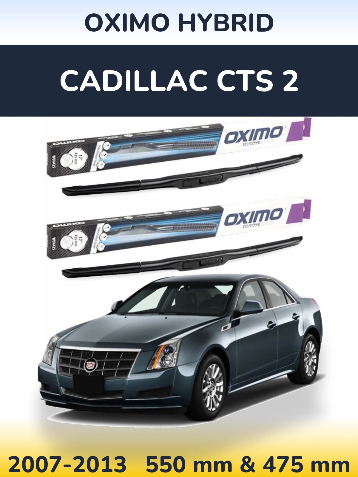 Sada předních stěračů Oximo Hybrid 550 a 475 mm pro Cadillac CTS 2 2007-2013