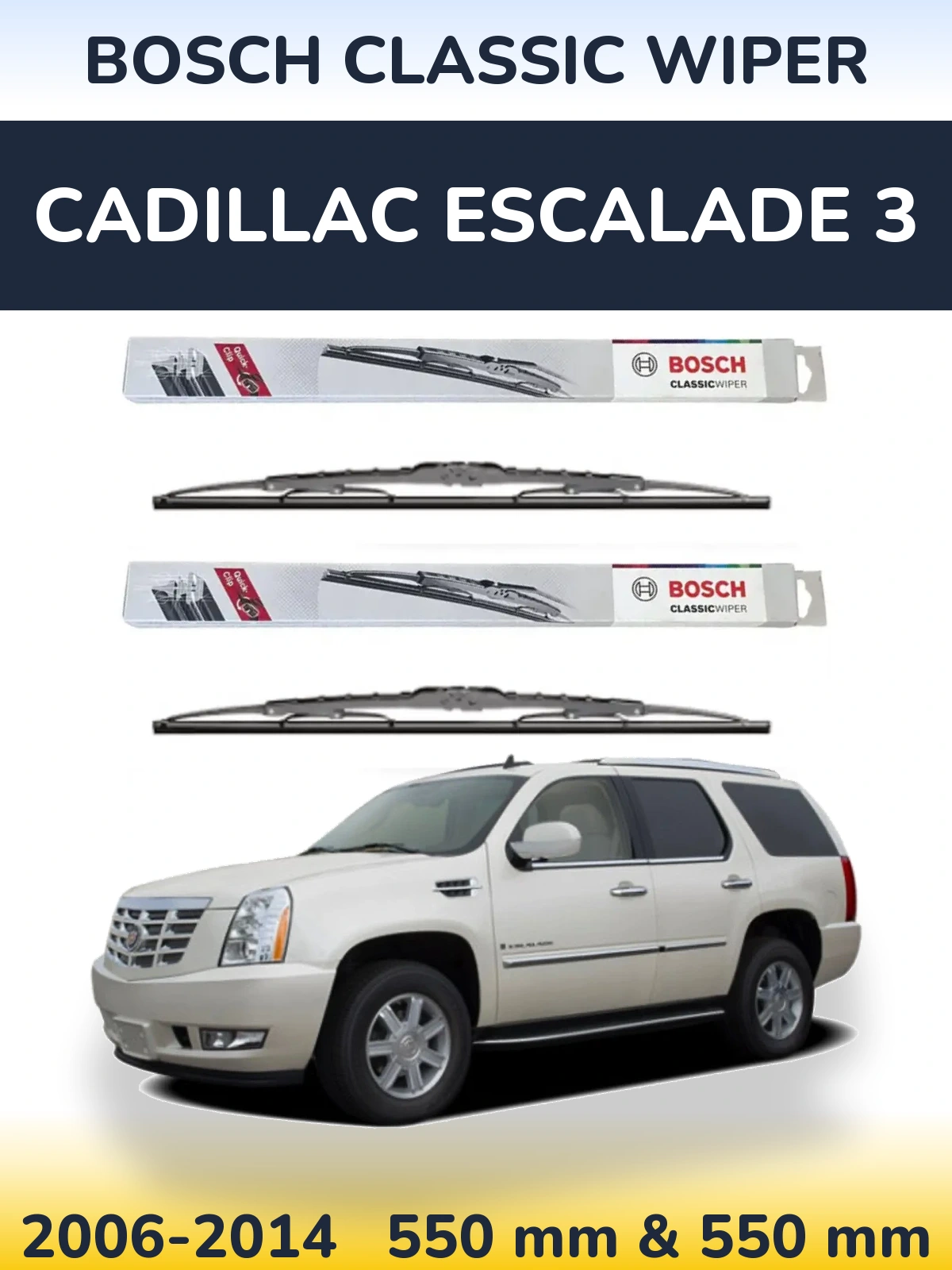 Sada předních stěračů BOSCH Classic Wiper 550 a 550 mm pro Cadillac Escalade 3 2006-2014