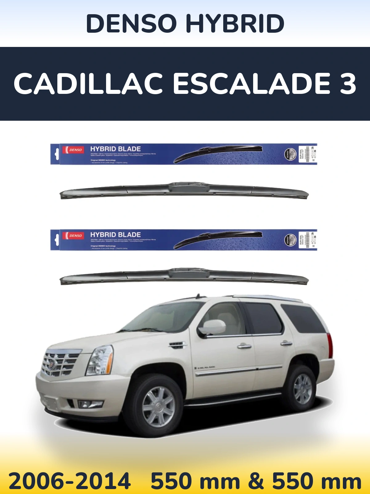 Sada předních stěračů Denso Hybrid 550 a 550 mm pro Cadillac Escalade 3 2006-2014