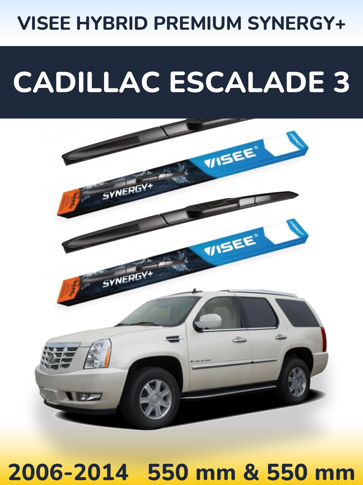 Sada předních stěračů VISEE HYBRID PREMIUM SYNERGY+ 550 a 550 mm pro Cadillac Escalade 3 2006-2014