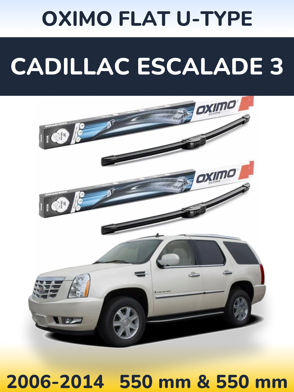 Sada předních stěračů Oximo Flat U-type 550 a 550 mm pro Cadillac Escalade 3 2006-2014