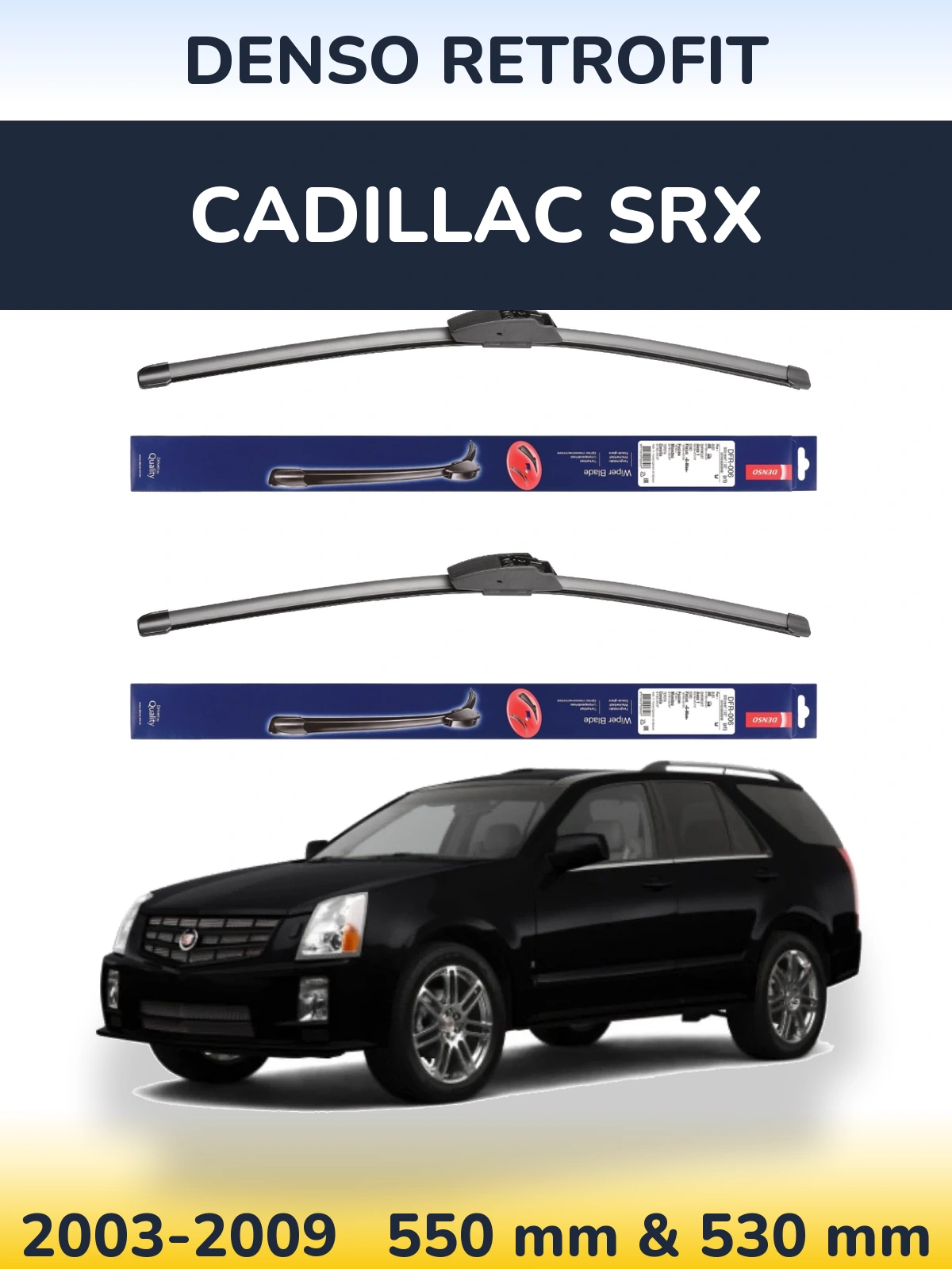 Комплект передніх щіток Denso Retrofit 550 & 530 мм для Cadillac SRX 2003-2009