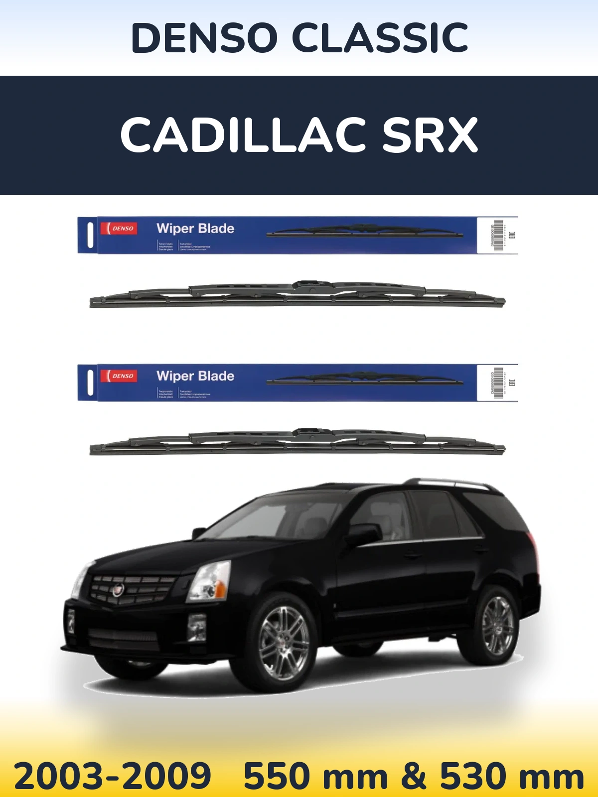 Sada předních stěračů Denso Classic 550 a 530 mm pro Cadillac SRX 2003-2009