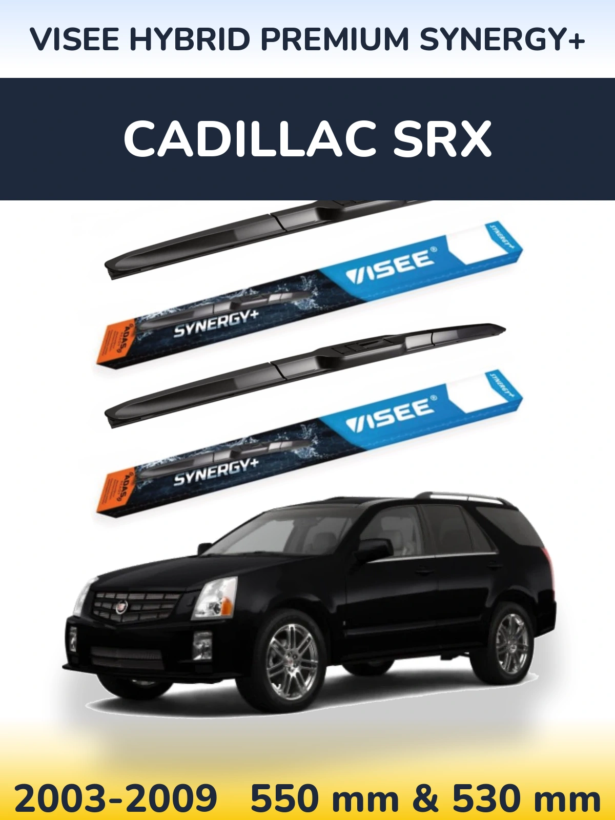 Комплект передніх щіток VISEE HYBRID PREMIUM SYNERGY+ 550 & 530 мм для Cadillac SRX 2003-2009