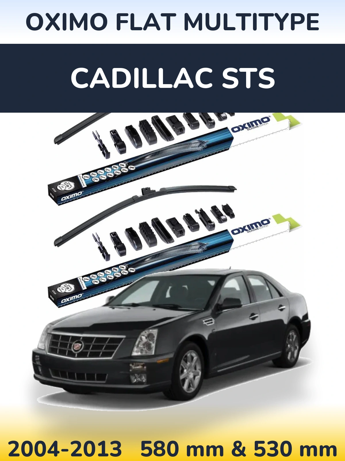Sada předních stěračů Oximo Flat MultiType 580 a 530 mm pro Cadillac STS 2004-2013