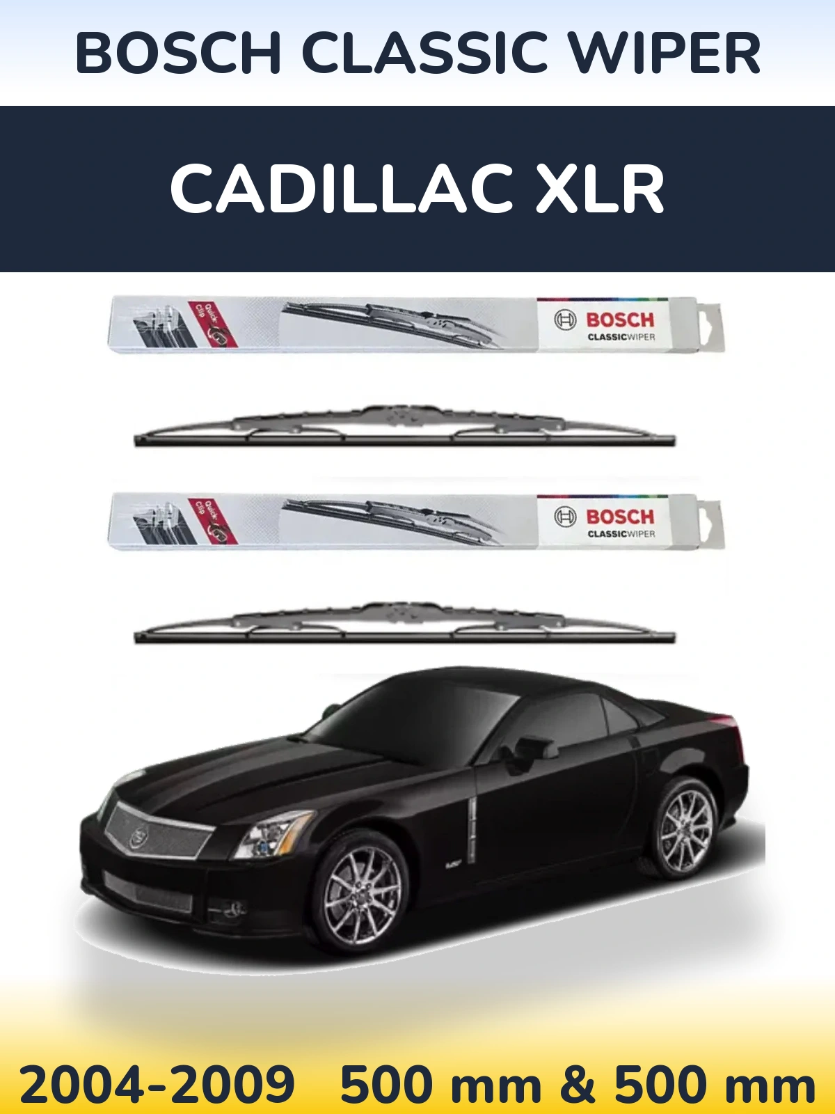 Sada předních stěračů BOSCH Classic Wiper 500 a 500 mm pro Cadillac XLR 2004-2009
