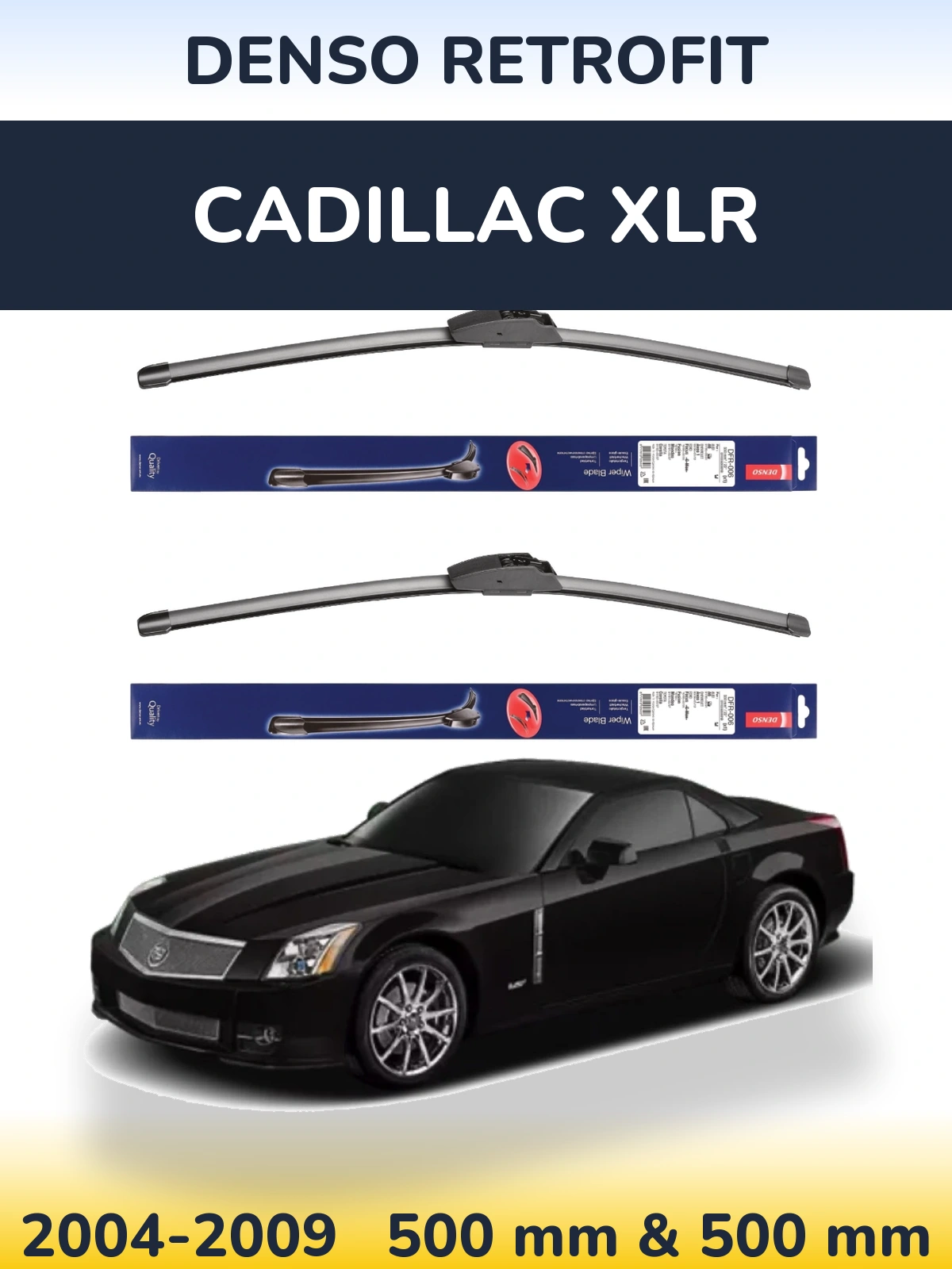 Sada předních stěračů Denso Retrofit 500 a 500 mm pro Cadillac XLR 2004-2009