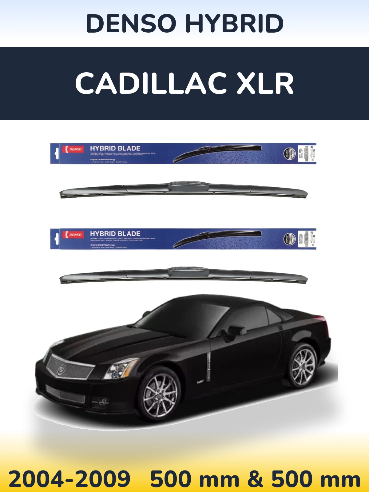 Sada předních stěračů Denso Hybrid 500 a 500 mm pro Cadillac XLR 2004-2009