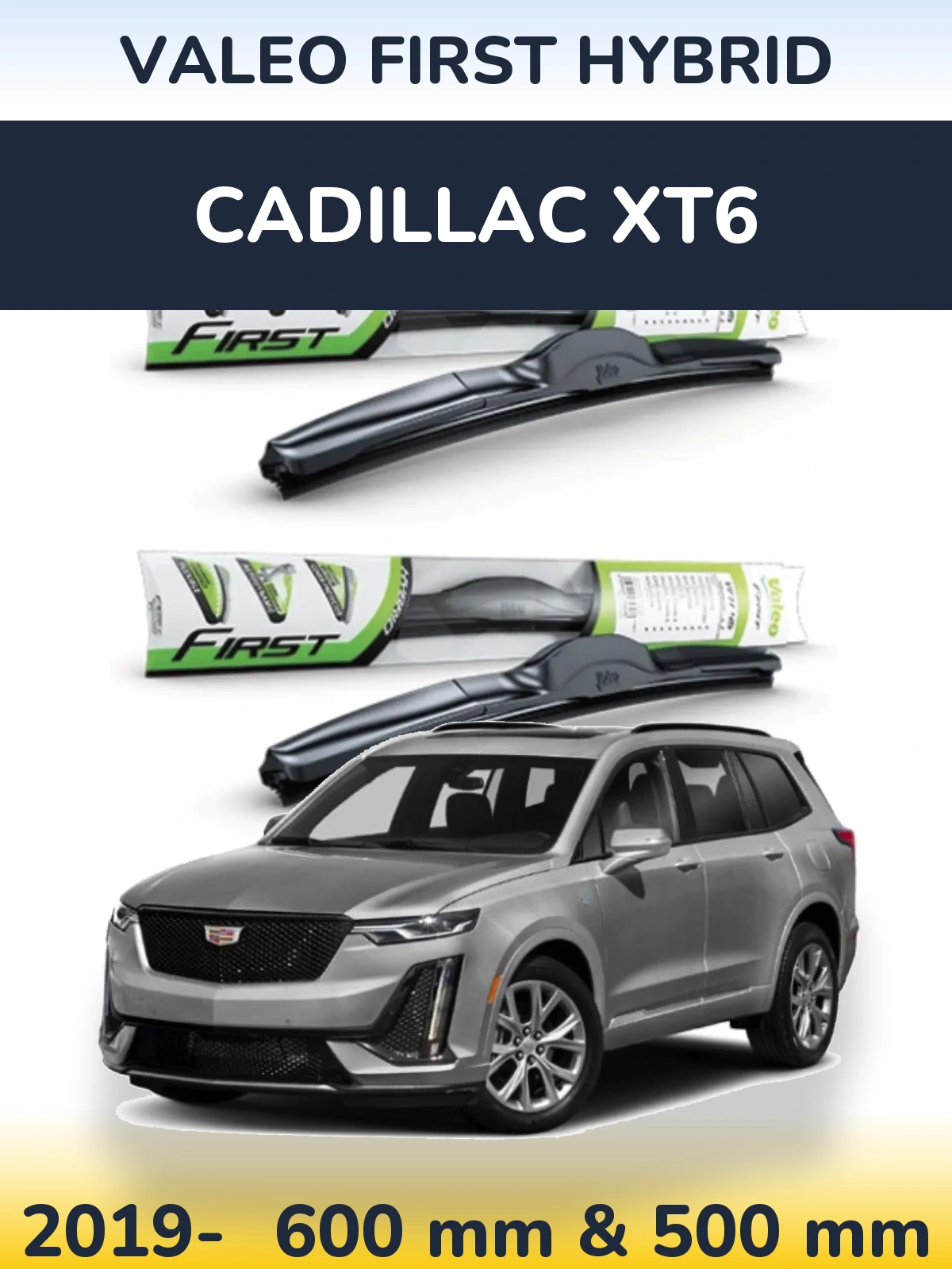 Sada předních stěračů Valeo First Hybrid 600 a 500 mm pro Cadillac XT6 2019-2026