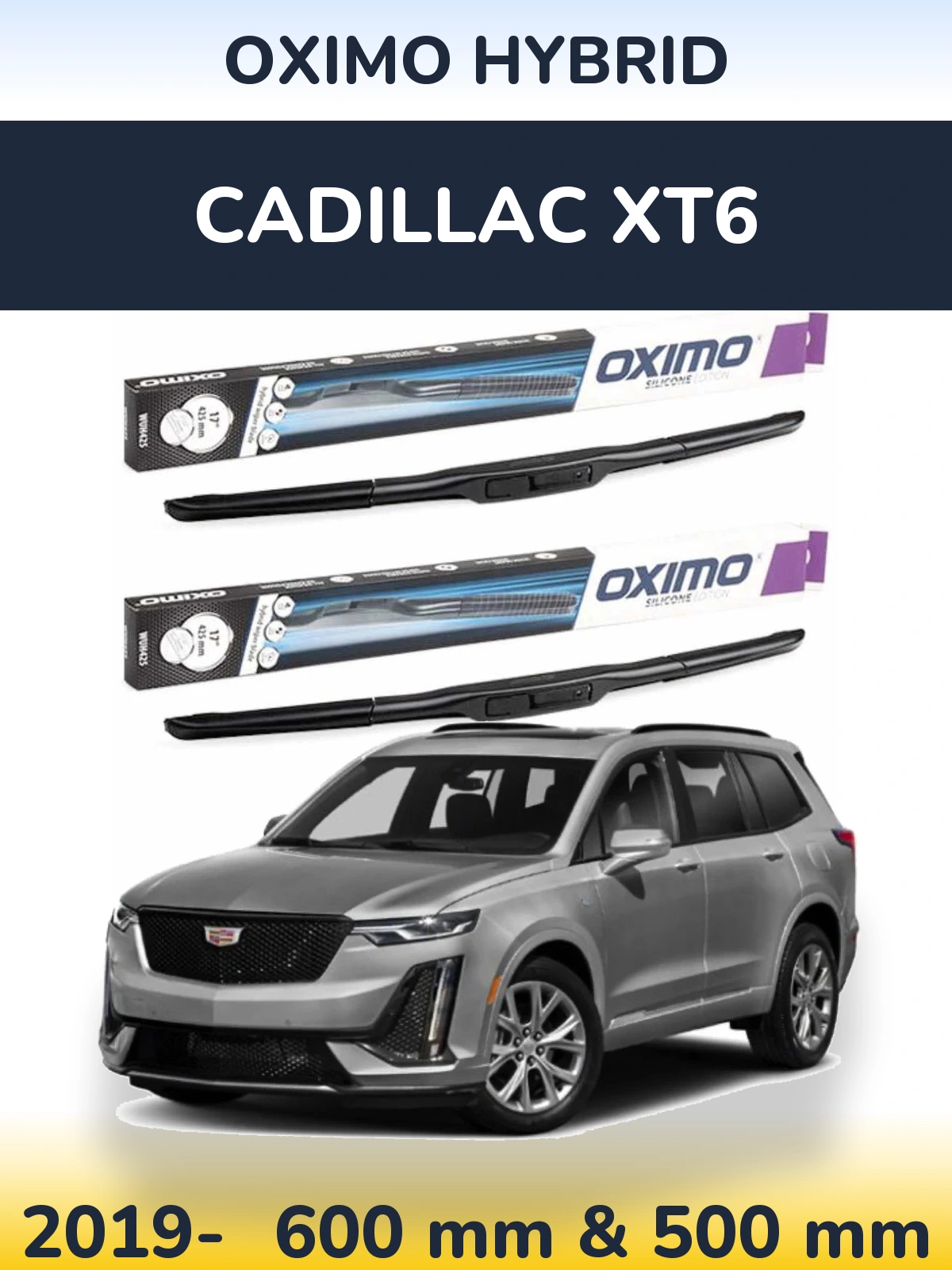 Sada předních stěračů Oximo Hybrid 600 a 500 mm pro Cadillac XT6 2019-2026
