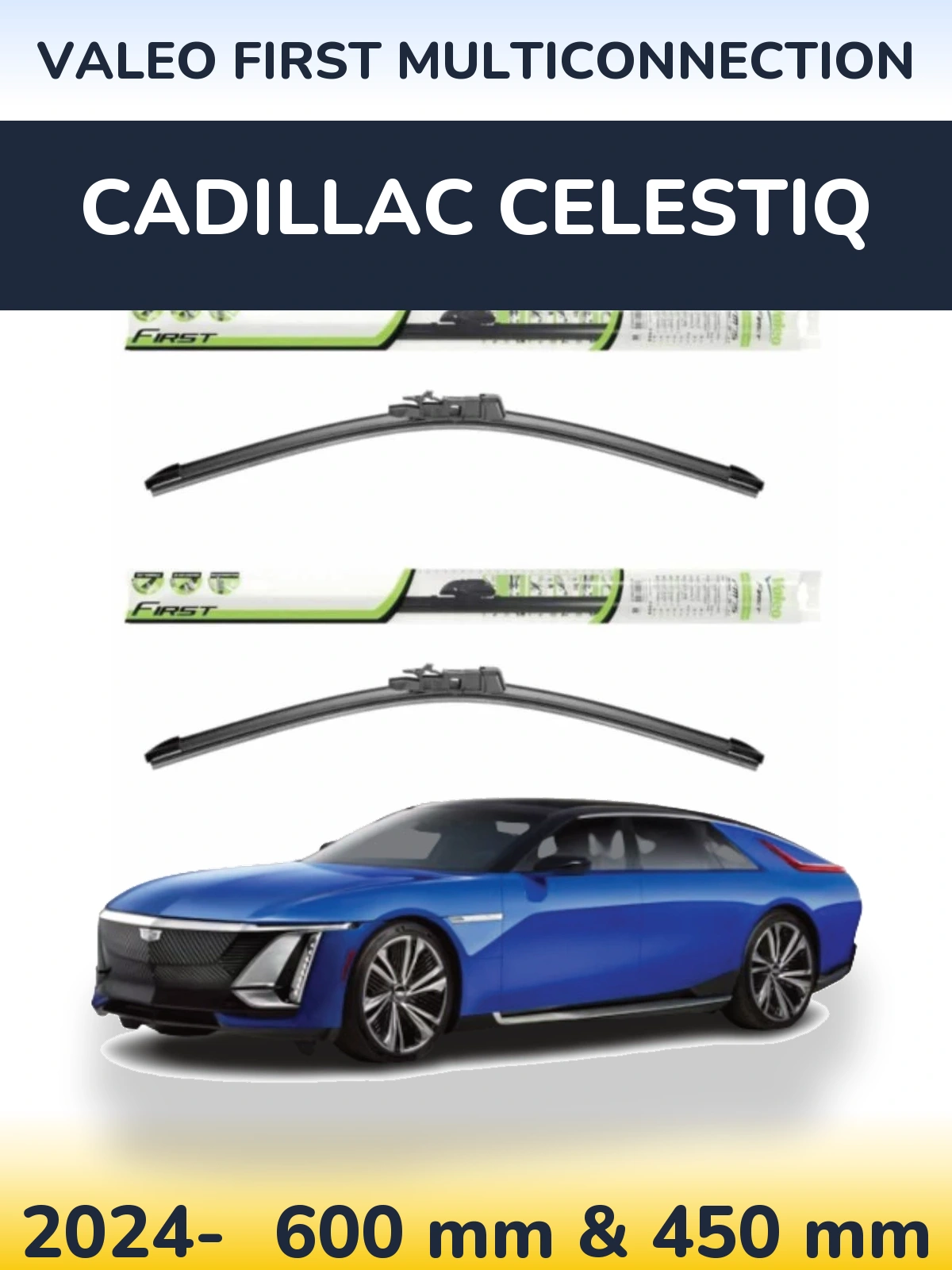 Sada předních stěračů Valeo First MultiConnection 600 a 450 mm pro Cadillac Celestiq 2024-2026