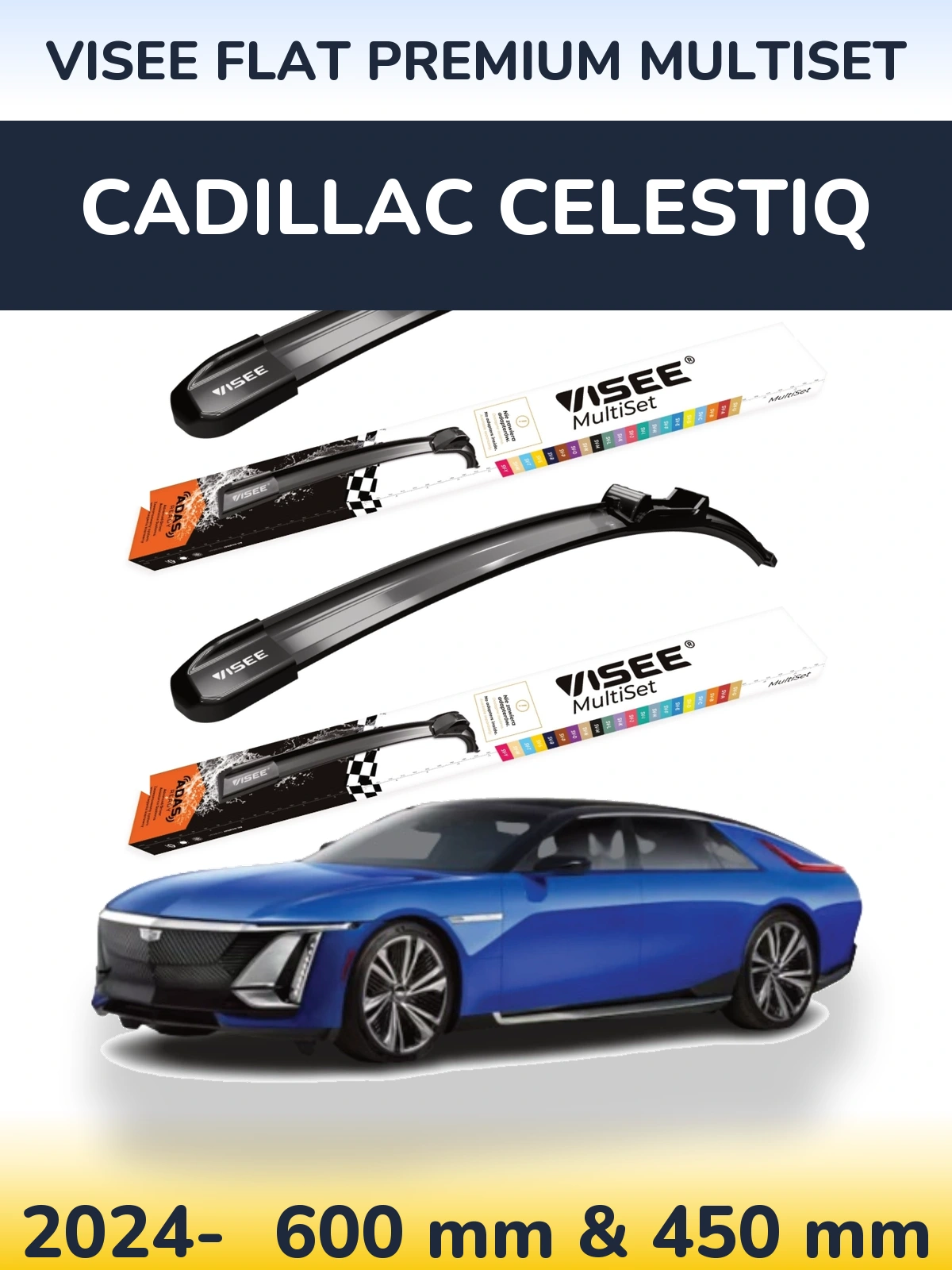 Sada předních stěračů VISEE FLAT PREMIUM MultiSet 600 a 450 mm pro Cadillac Celestiq 2024-2026