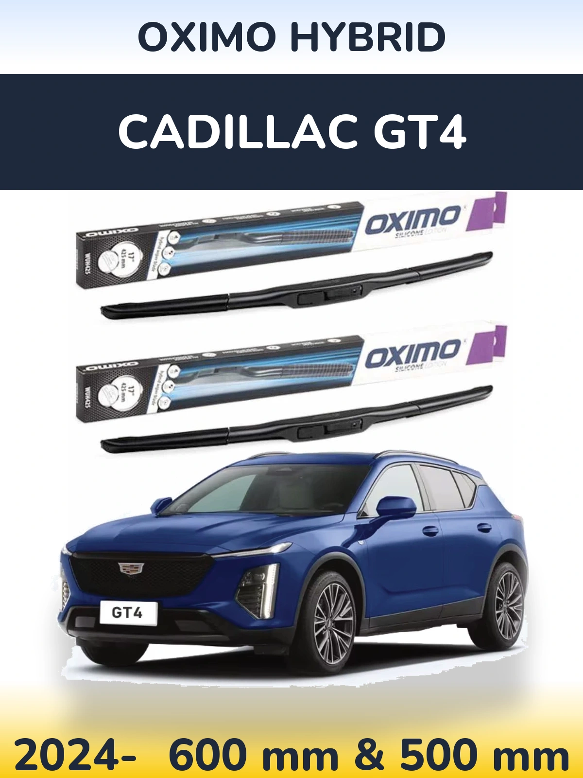 Sada předních stěračů Oximo Hybrid 600 a 500 mm pro Cadillac GT4 2024-2026